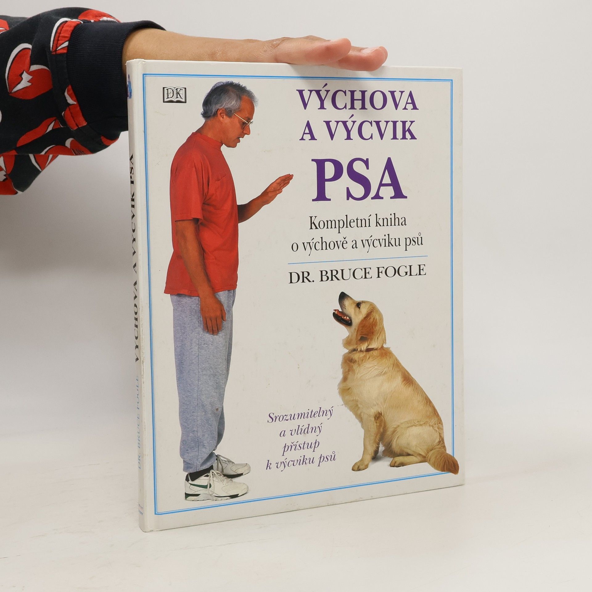 Bruce Fogle Výchova a výcvik psa