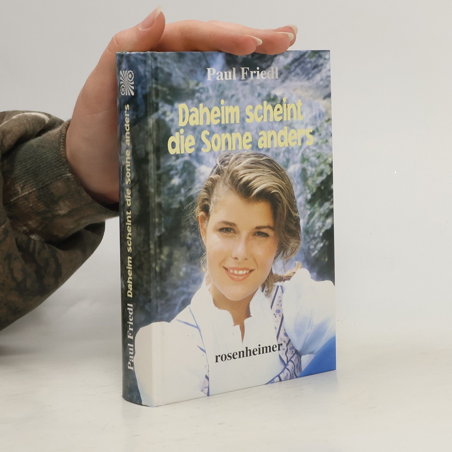 Paul Friedl Daheim scheint die Sonne anders