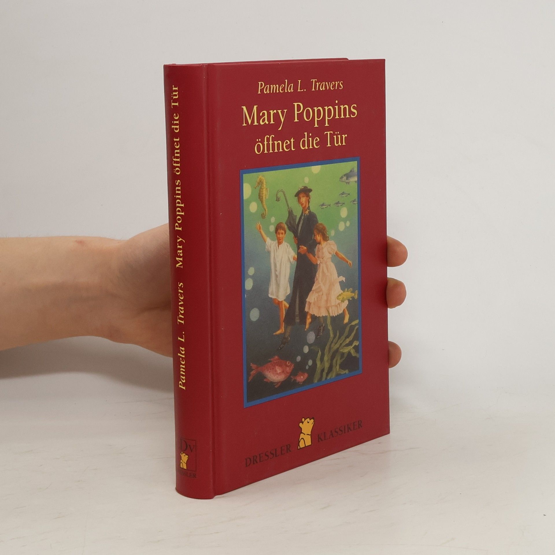Pamela Lyndon Traversová Mary Poppins öffnet die Tür. Nachw. v. Sybil Gräfin Schönfeldt