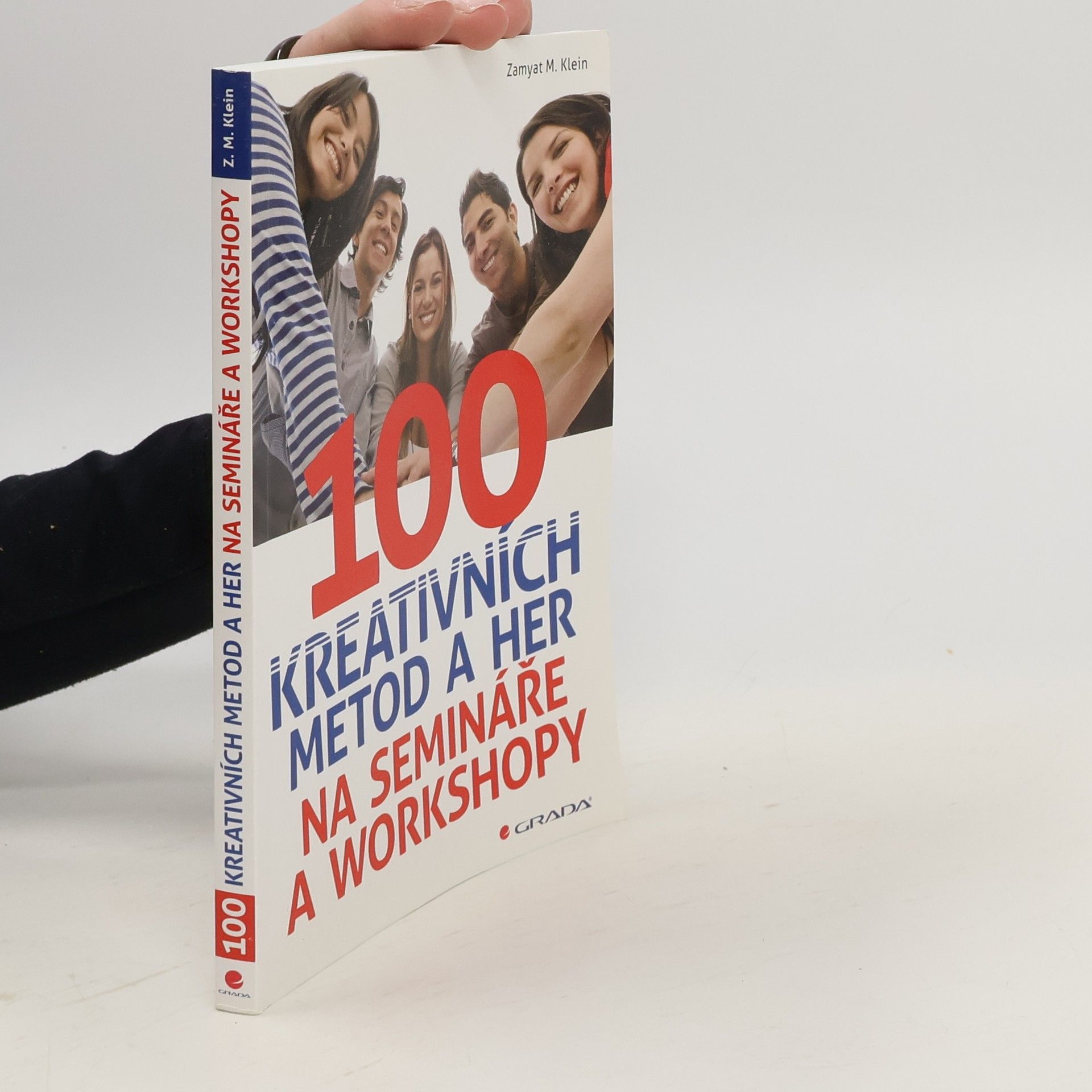 Zamyat M. Klein 100 kreativních metod a her na semináře a workshopy