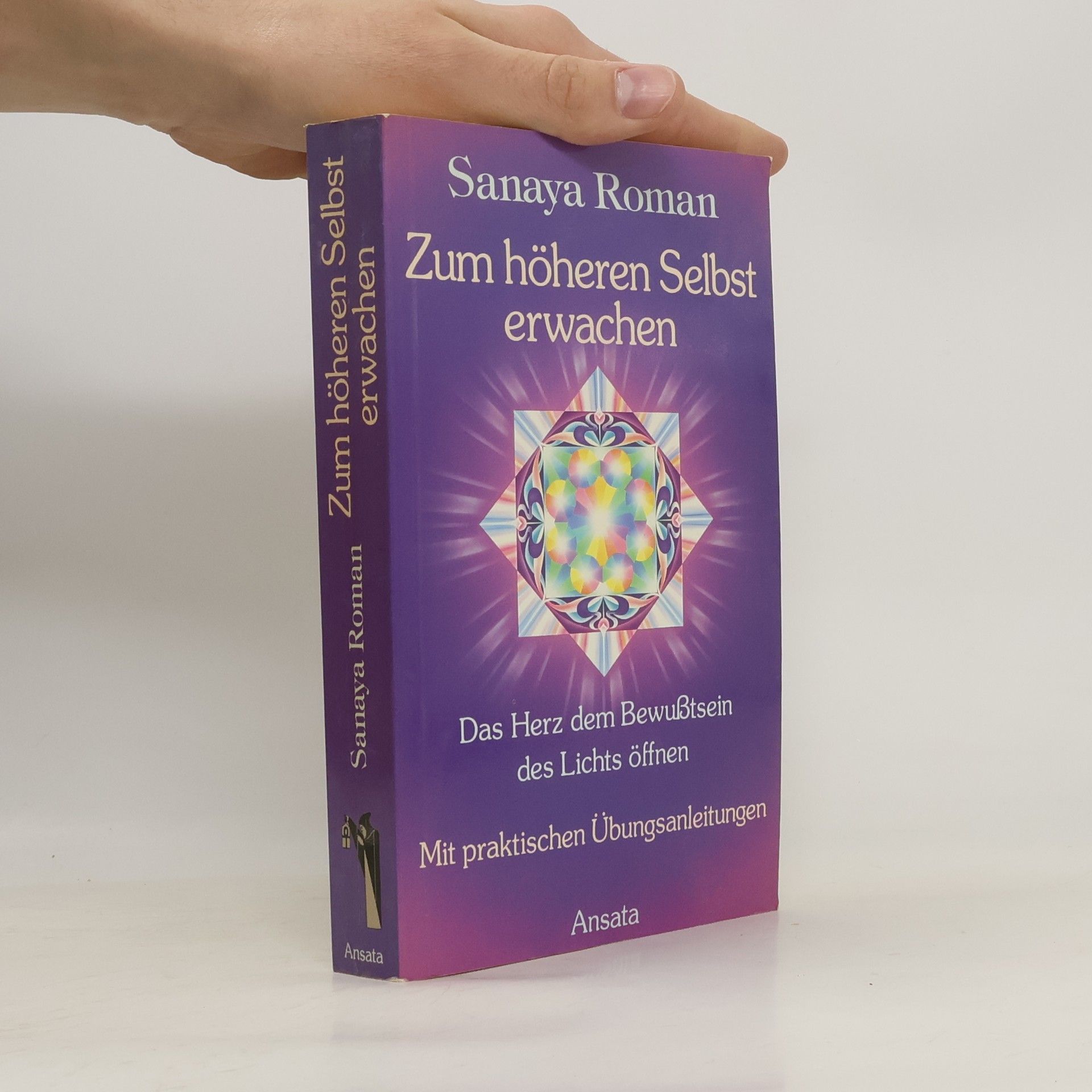 Sanaya Roman Zum höheren Selbst erwachen