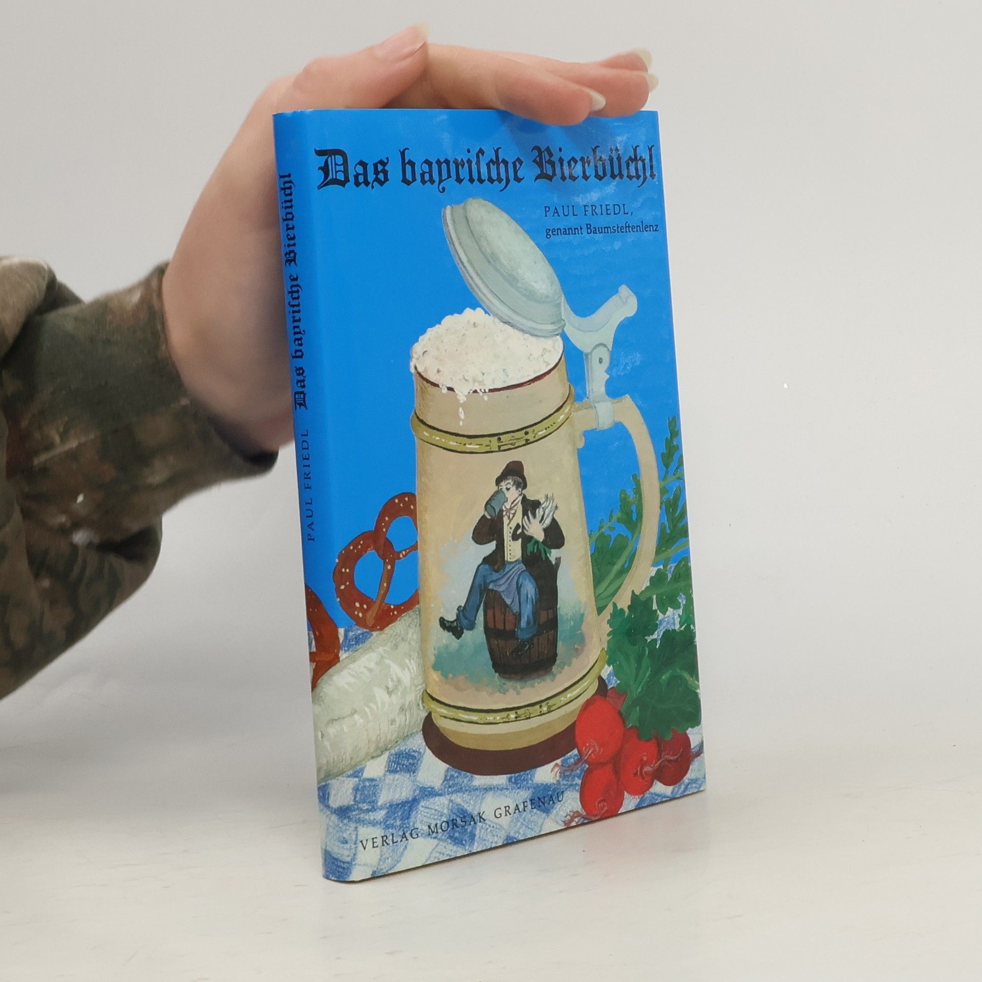 Paul Friedl Das bayrische Bierbüchl