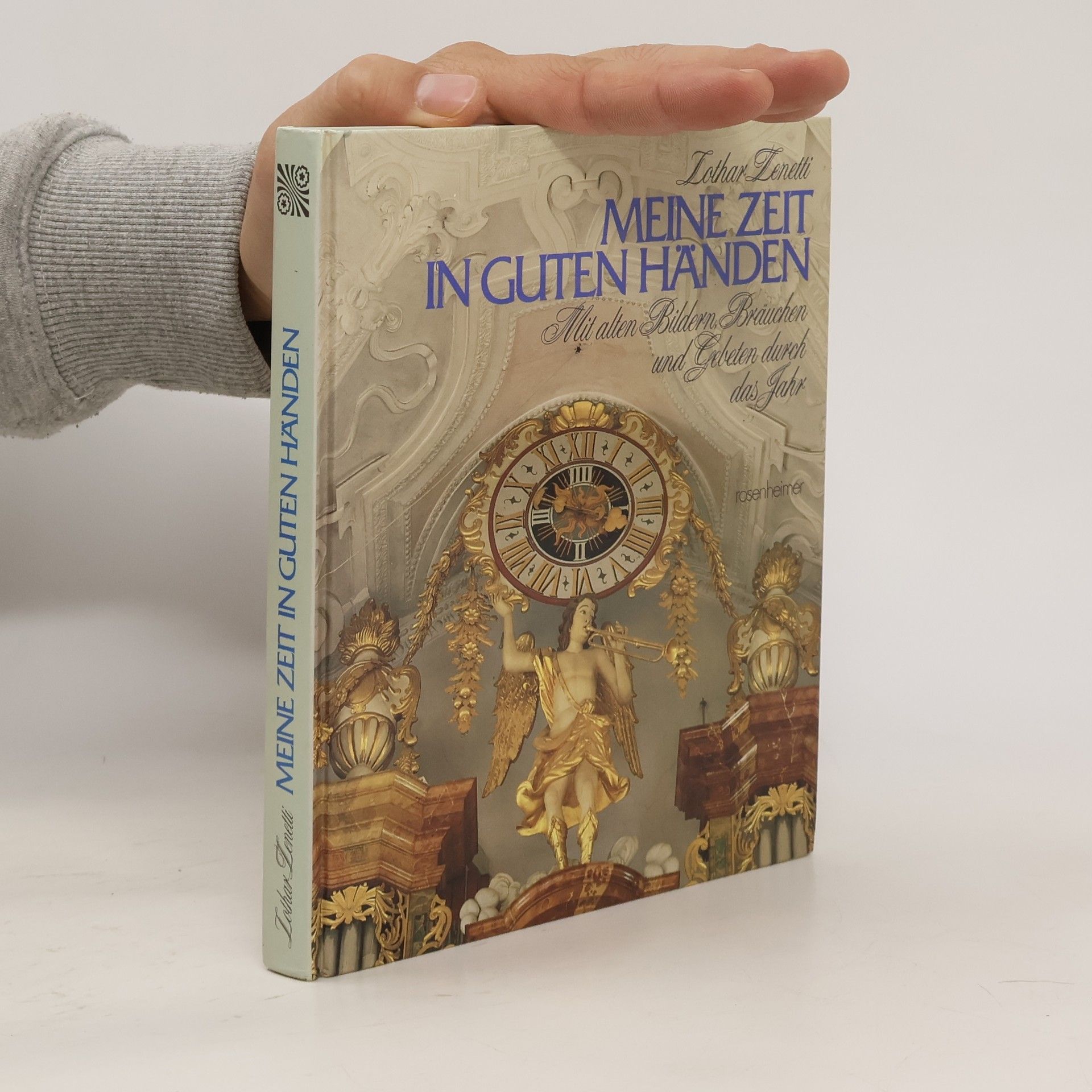 Lothar Zenetti Meine Zeit in guten Händen