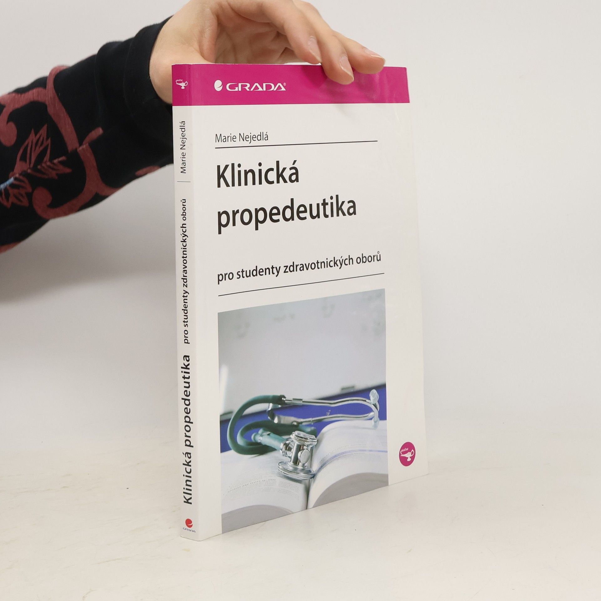 Marie Nejedlá Klinická propedeutika pro studenty zdravotnických oborů