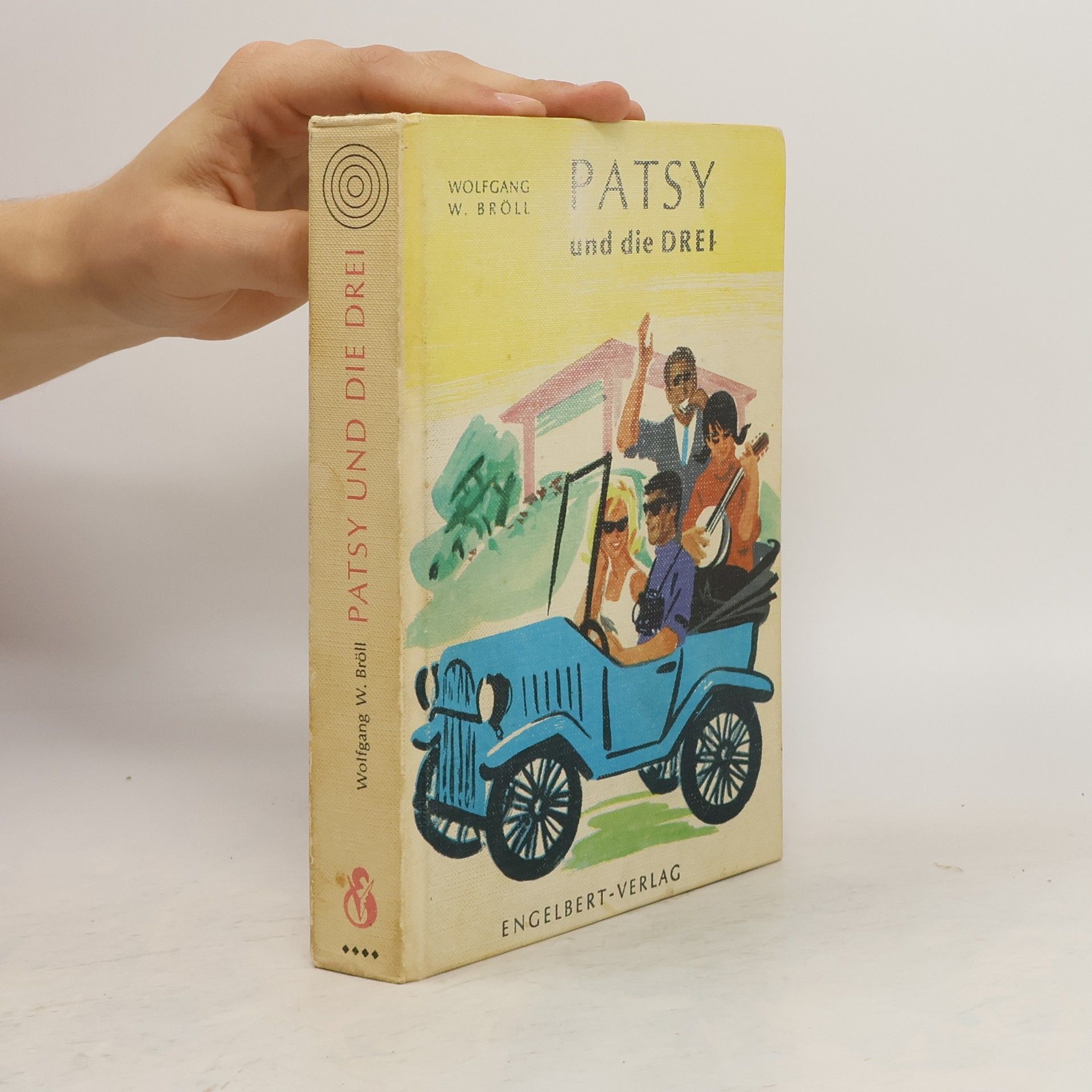 Wolfgang W. Bröll Patsy und die Drei
