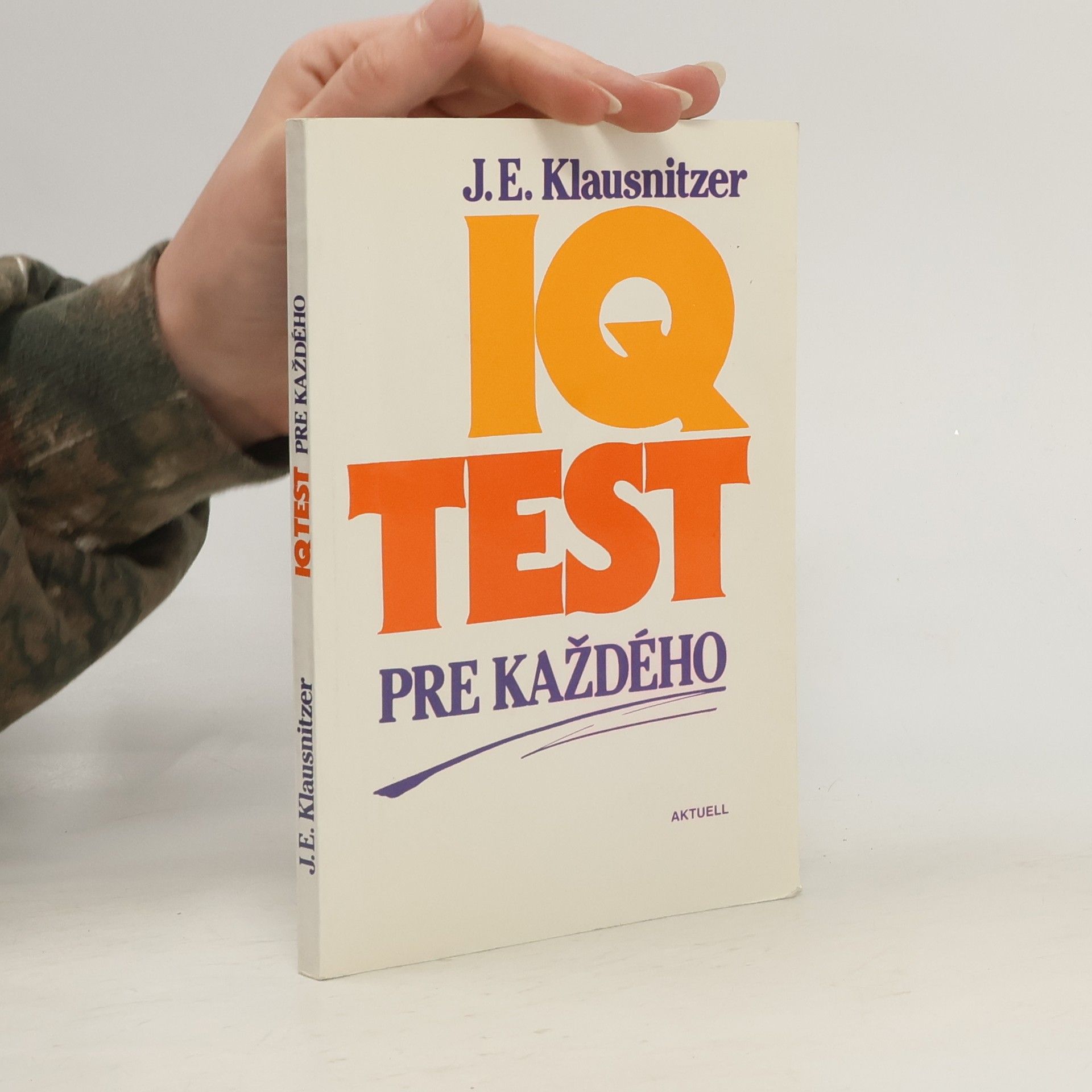 Josef E. Klausnitzer IQ test pro každého