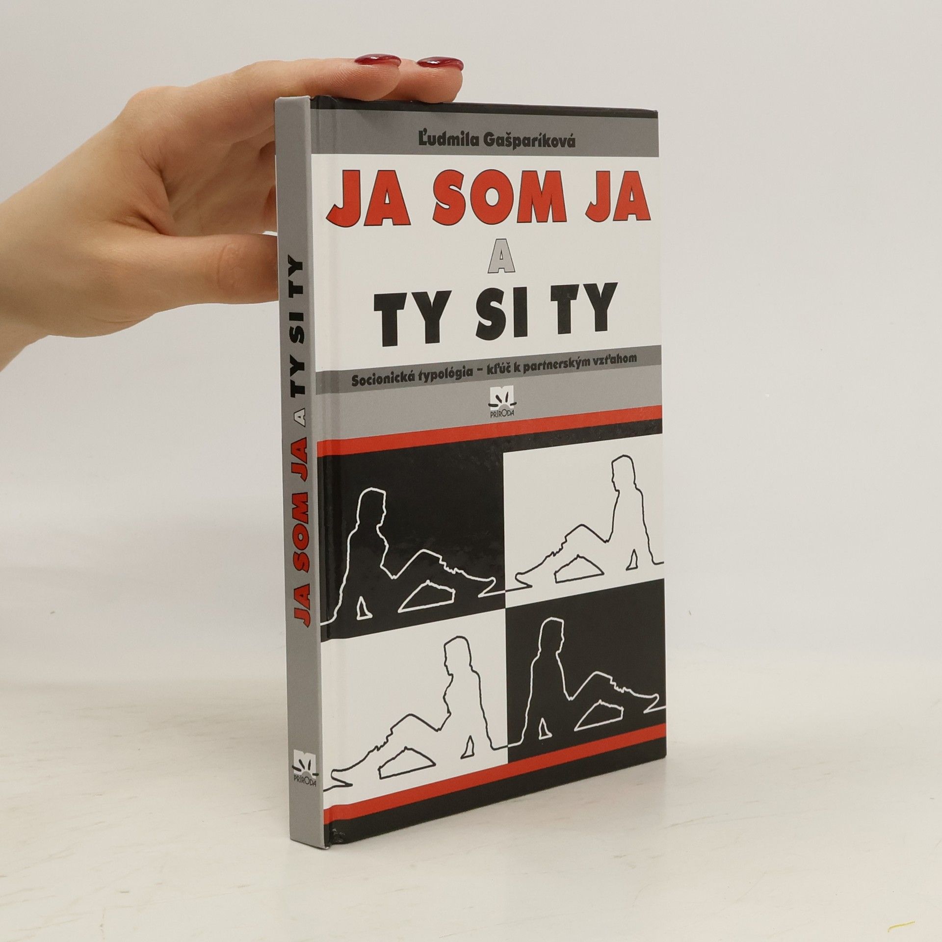 Ľudmila Gašparíková Ja som Ja a Ty si Ty