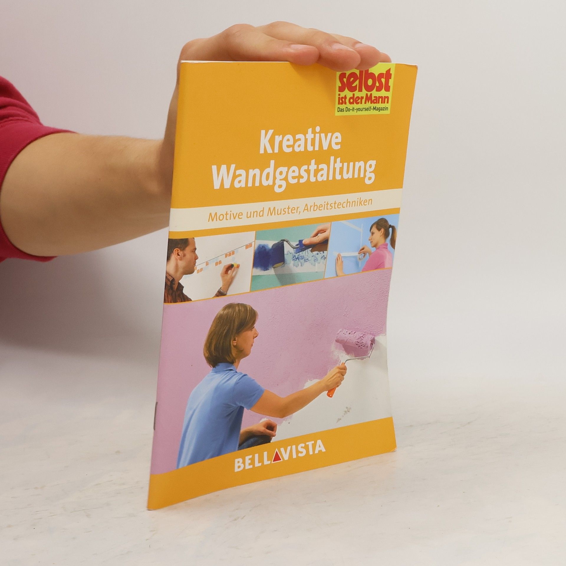 Bellavista Ratgeber "Selbst ist der Mann" - Kreative Wandgestaltung