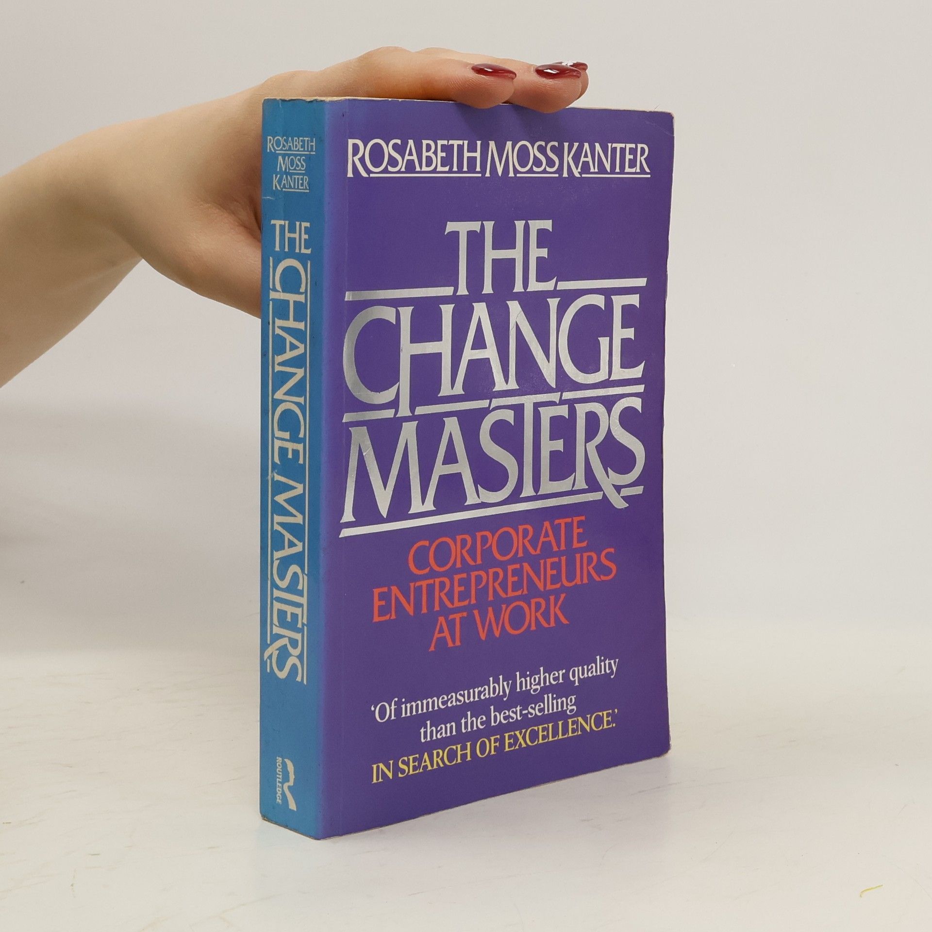 Rosabeth Moss Kanter The Change Masters