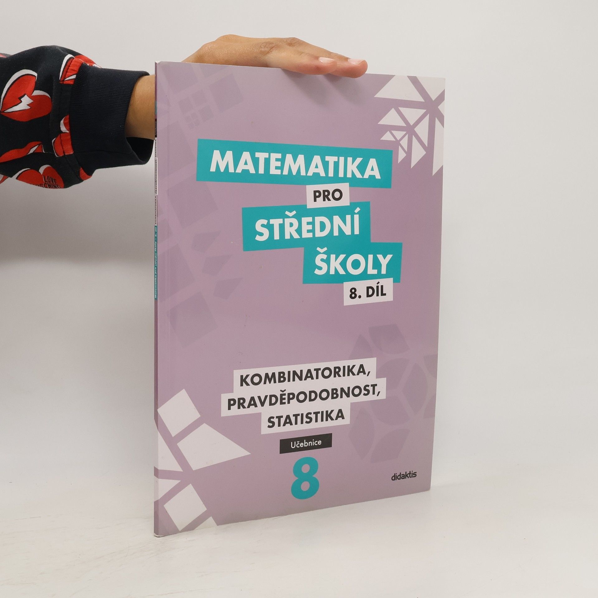 Radek Horenský Matematika pro střední školy 8. díl, učebnice. Kombinatorika, pravděpodobnost, statistika.