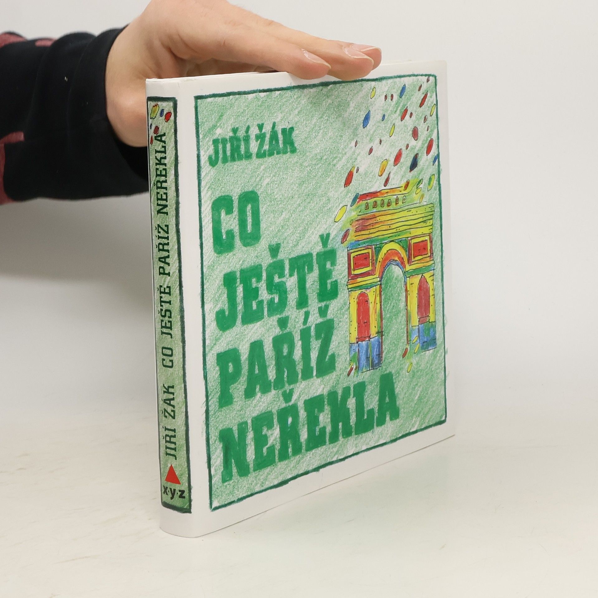 Jiří Žák Co ještě Paříž neřekla