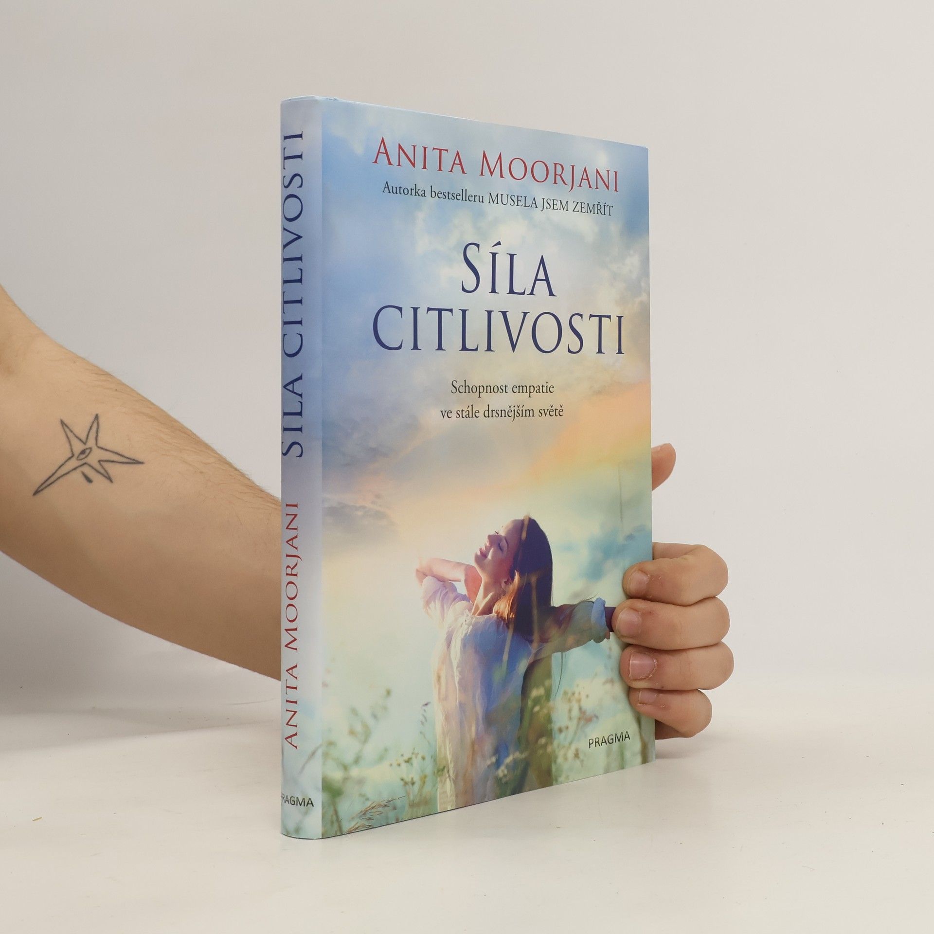 Anita Moorjani Síla citlivosti : schopnost empatie ve stále drsnějším světě