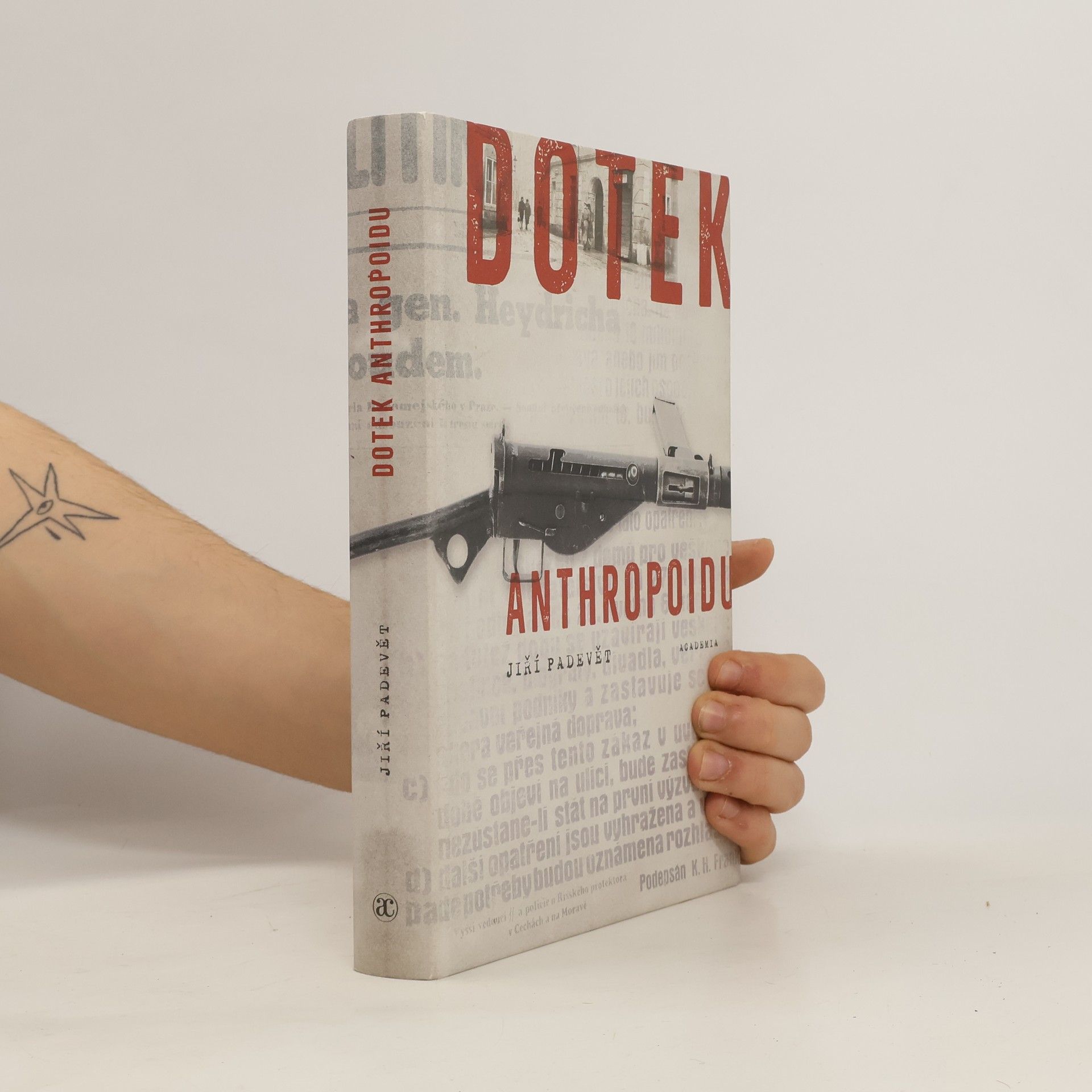 Jiří Padevět Dotek Anthropoidu