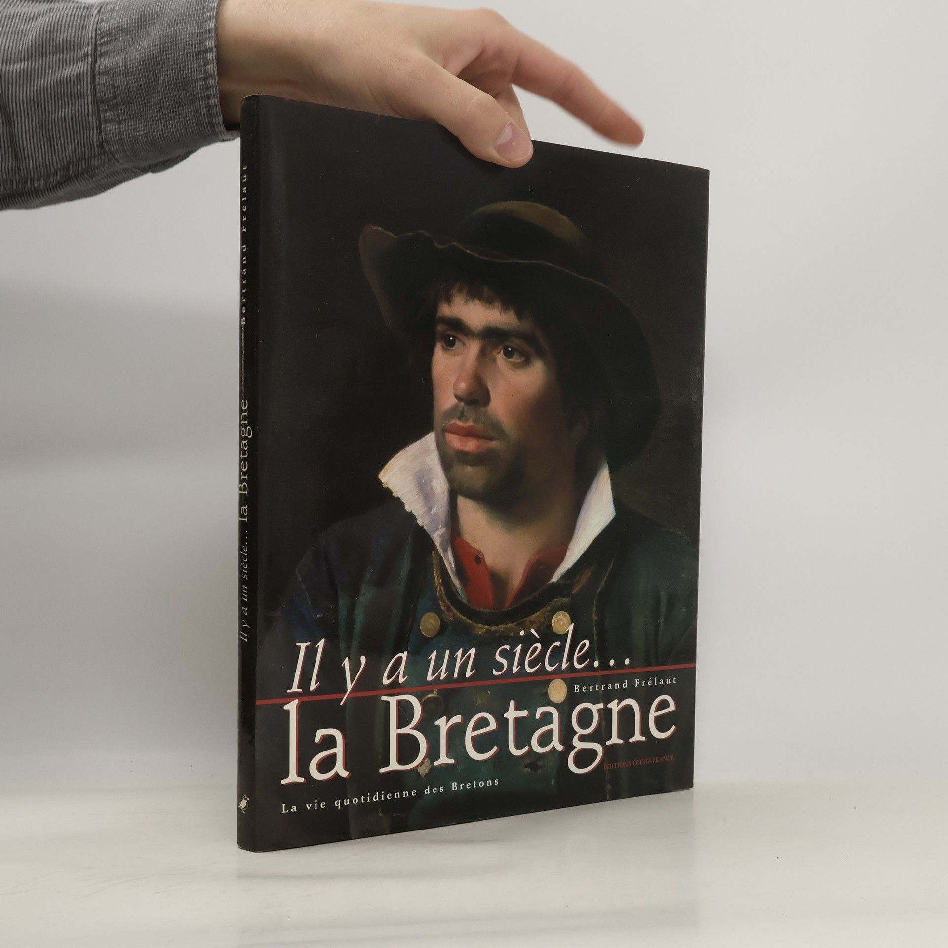 Bertrand Frélaut Il y a un siècle, la Bretagne