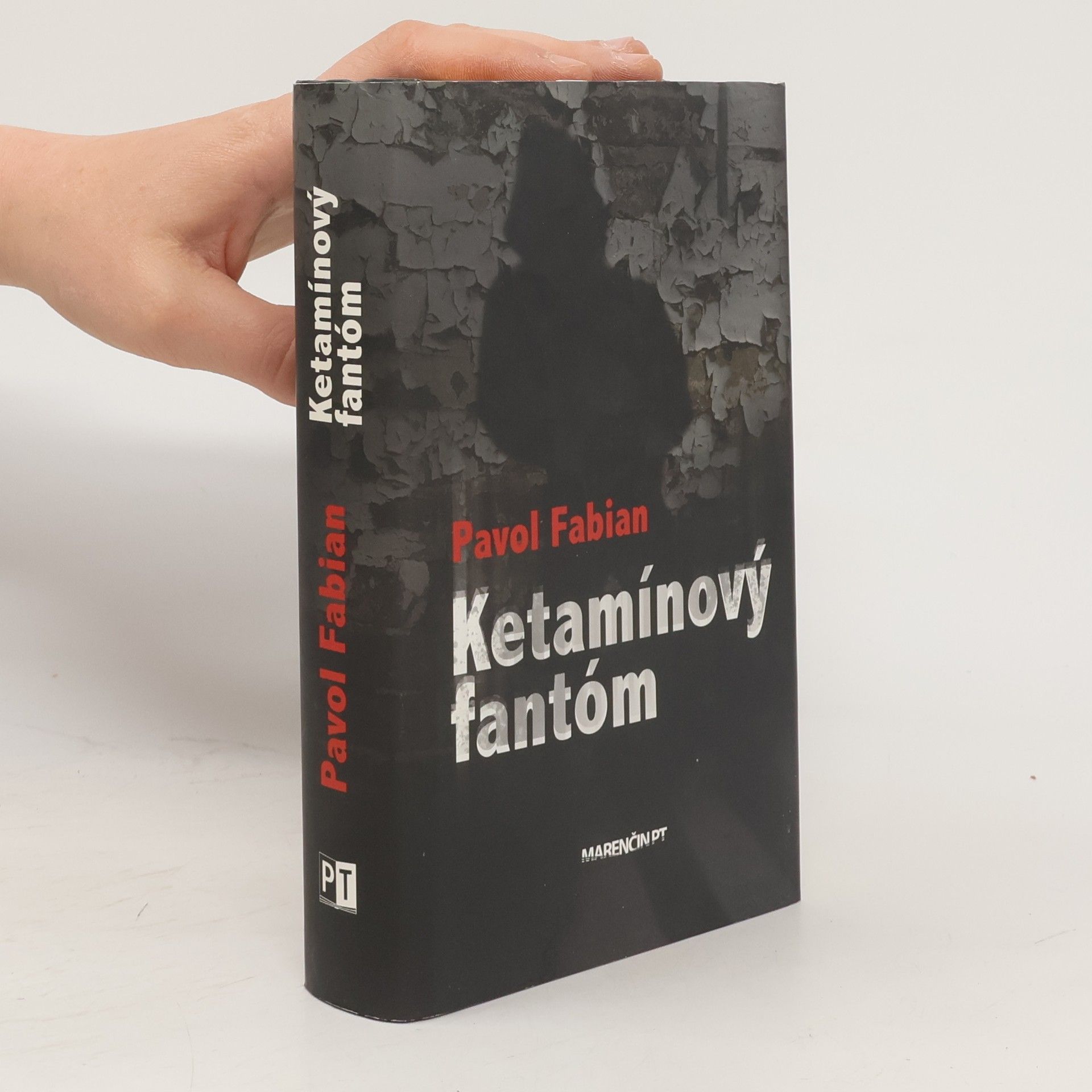 Pavol Fabian Ketamínový fantóm