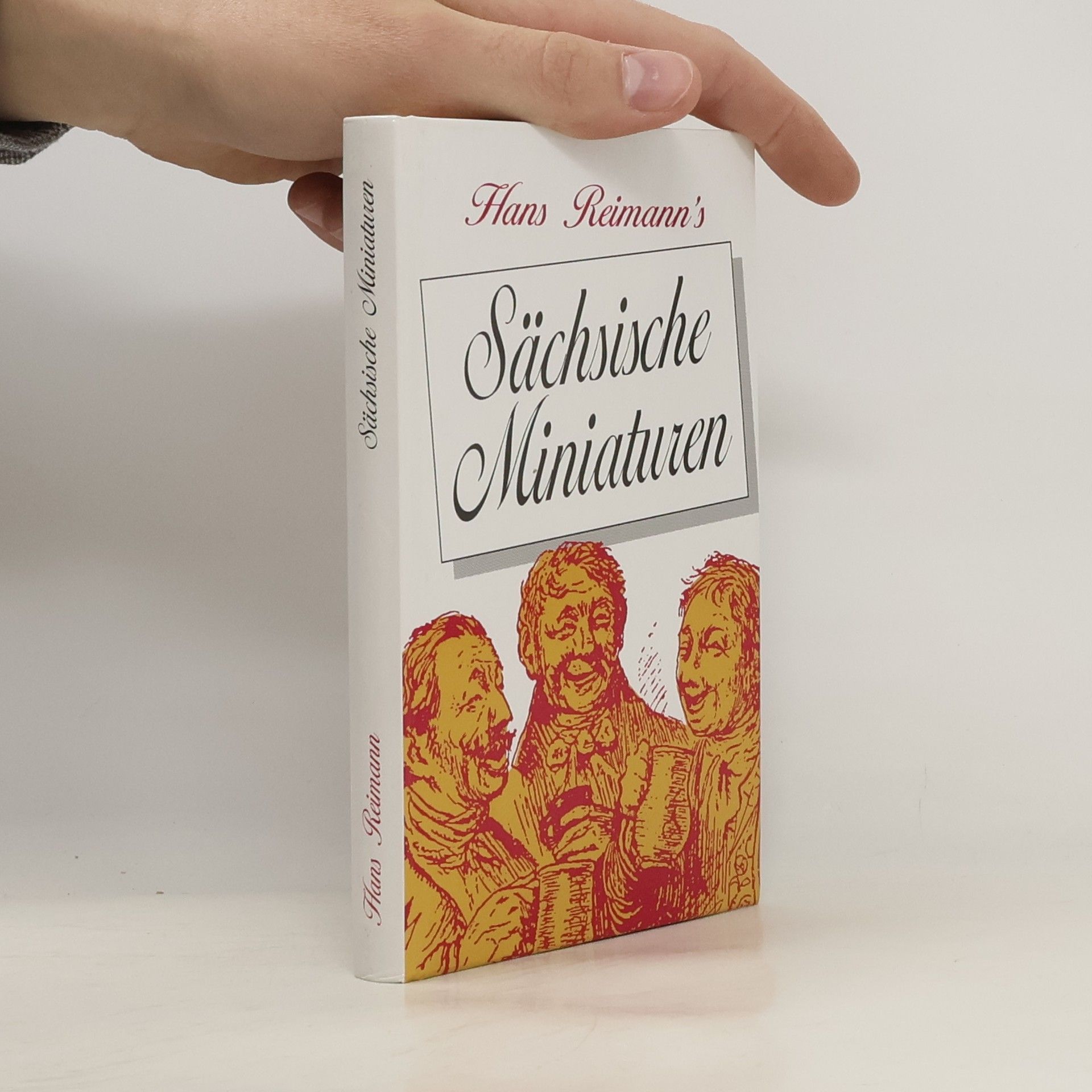 Hans Reimann Hans Reimanns sächsische Miniaturen