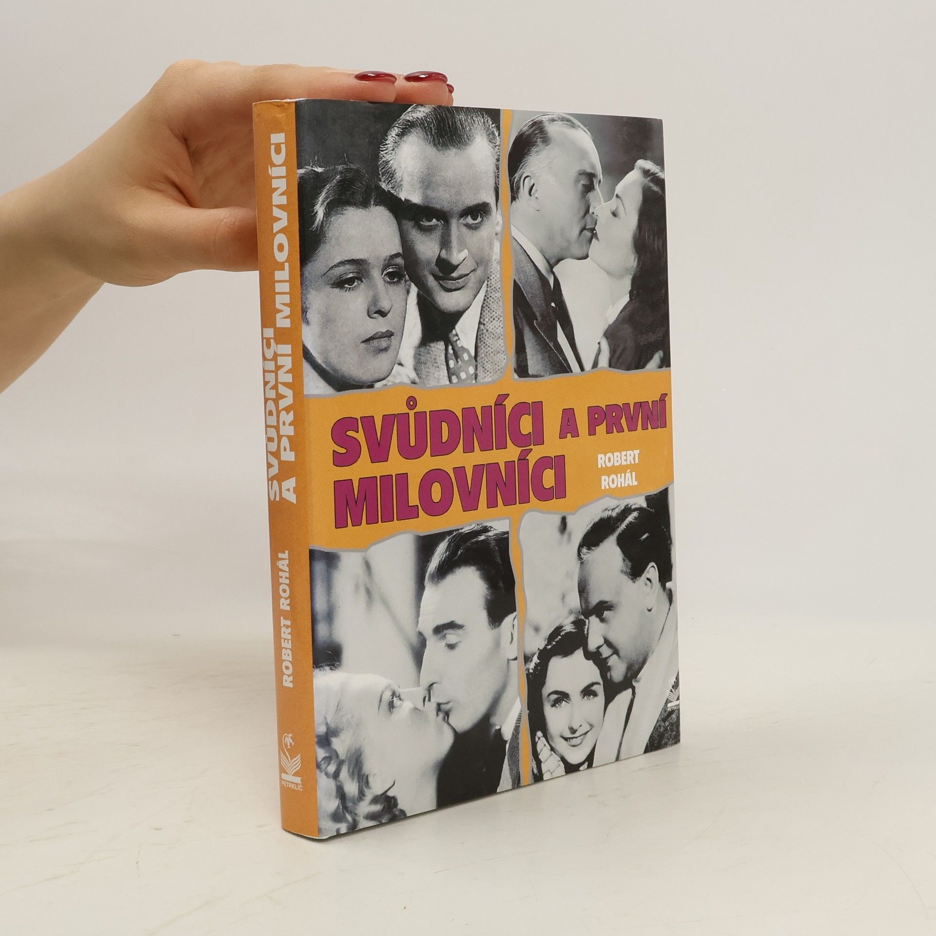 Robert Rohál Svůdníci a první milovníci
