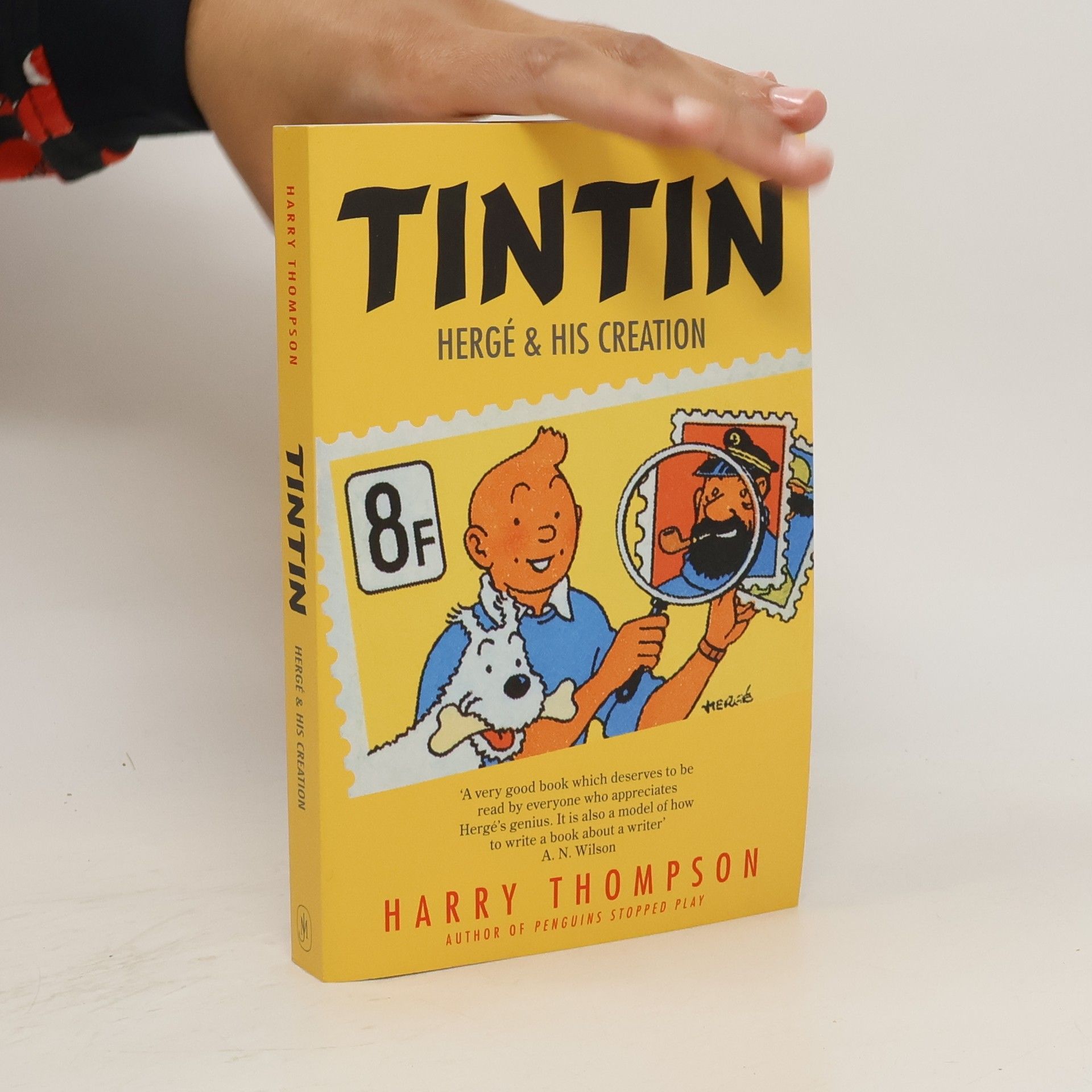 Harry Thompson Tintin: Herge and His Creation