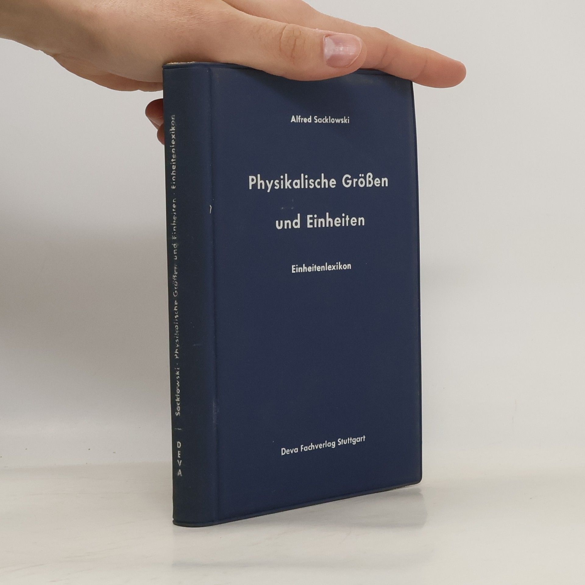 Alfred Sacklowski Physikalische Grössen und Einheiten