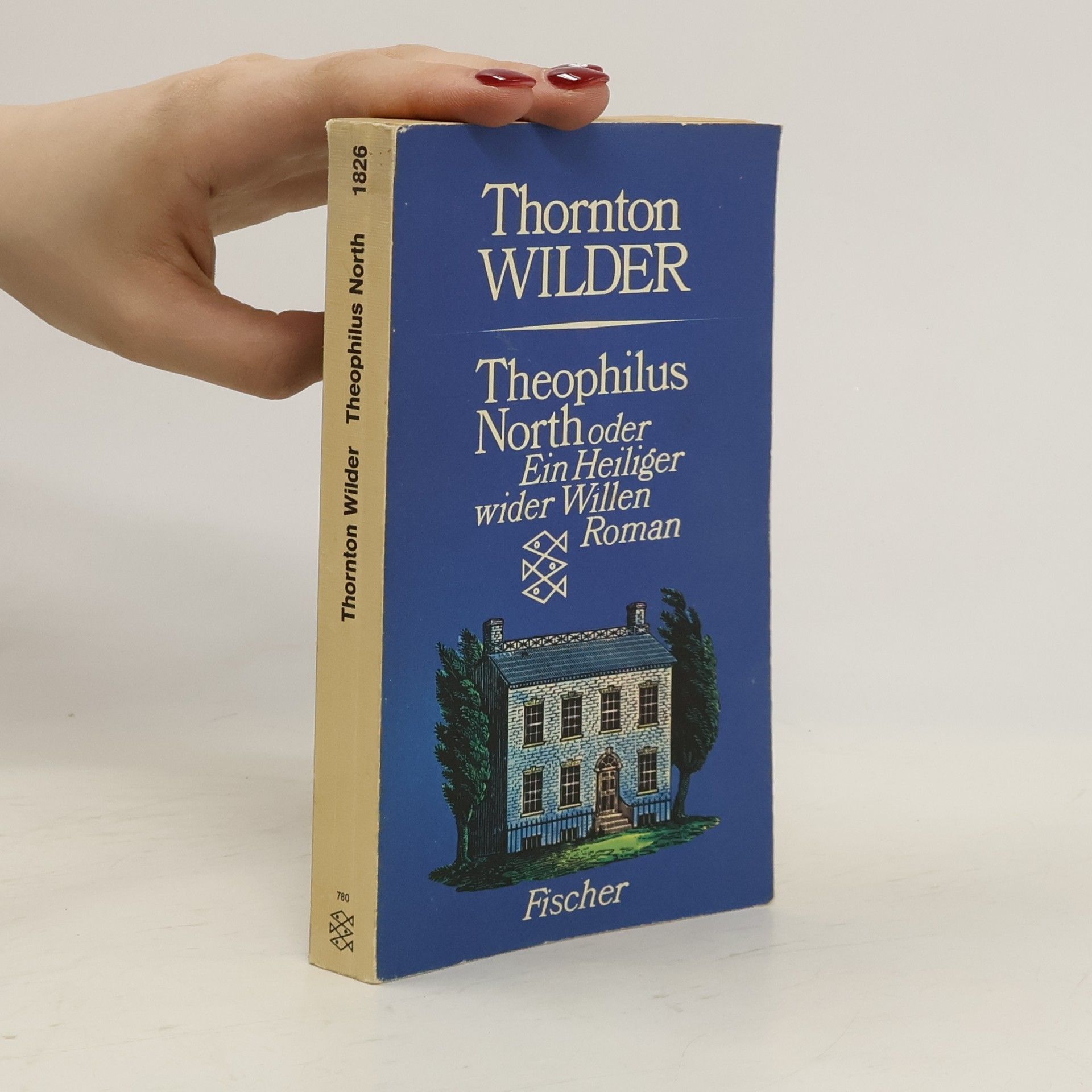 Thornton Wilder Theophilus North oder ein Heiliger wider willen