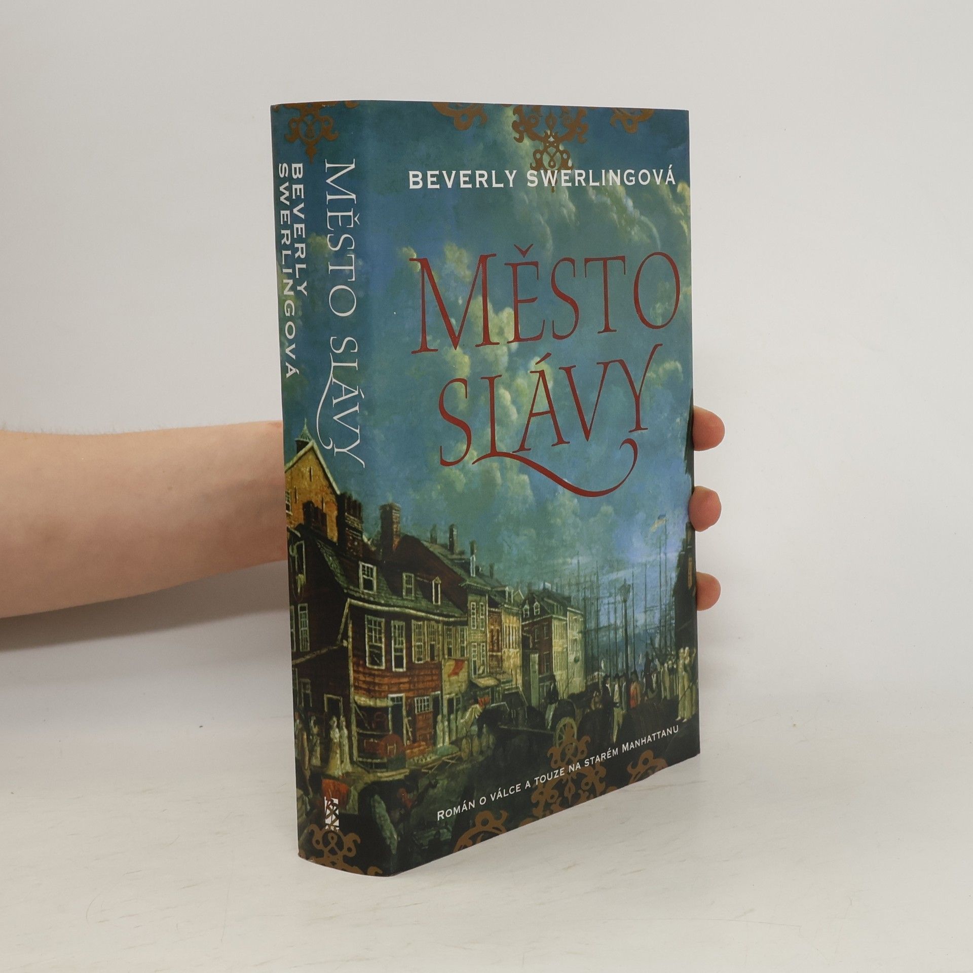 Beverly Swerling Město slávy