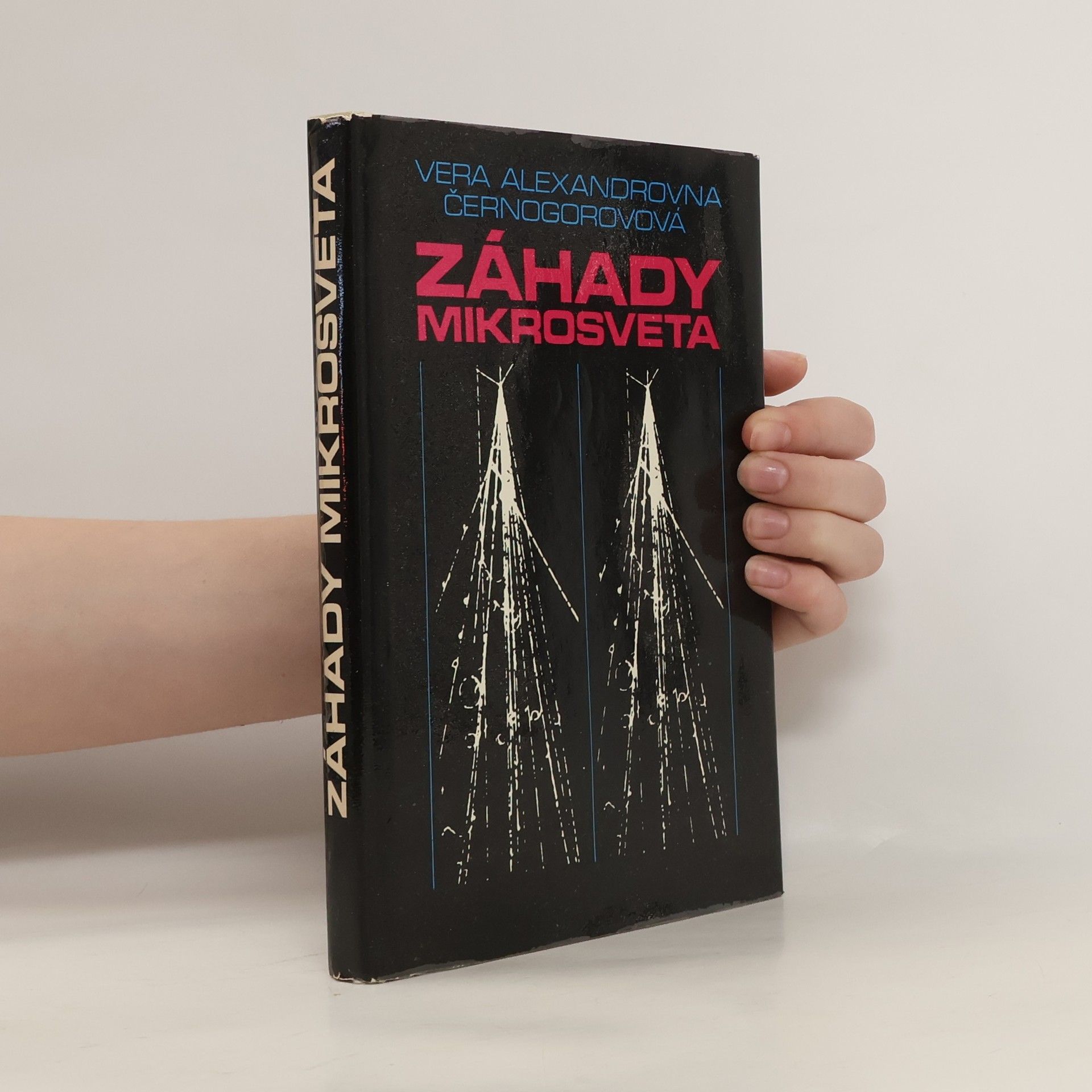 Vera Aleksandrovna Černogorova Záhady mikrosveta