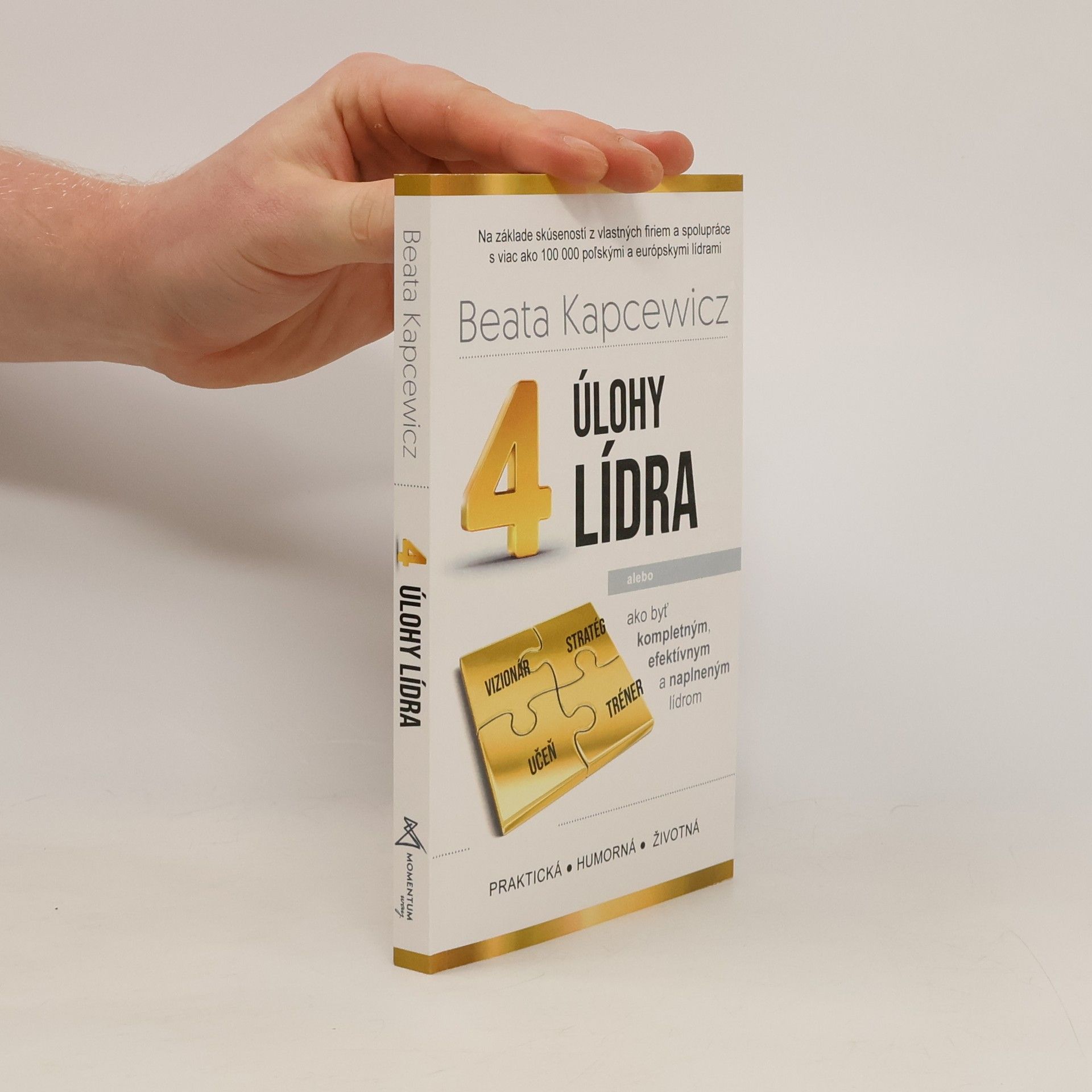 Beata Kapcewicz 4 úlohy lídra alebo ako byť kompletným, efektívným a naplneným lídrom