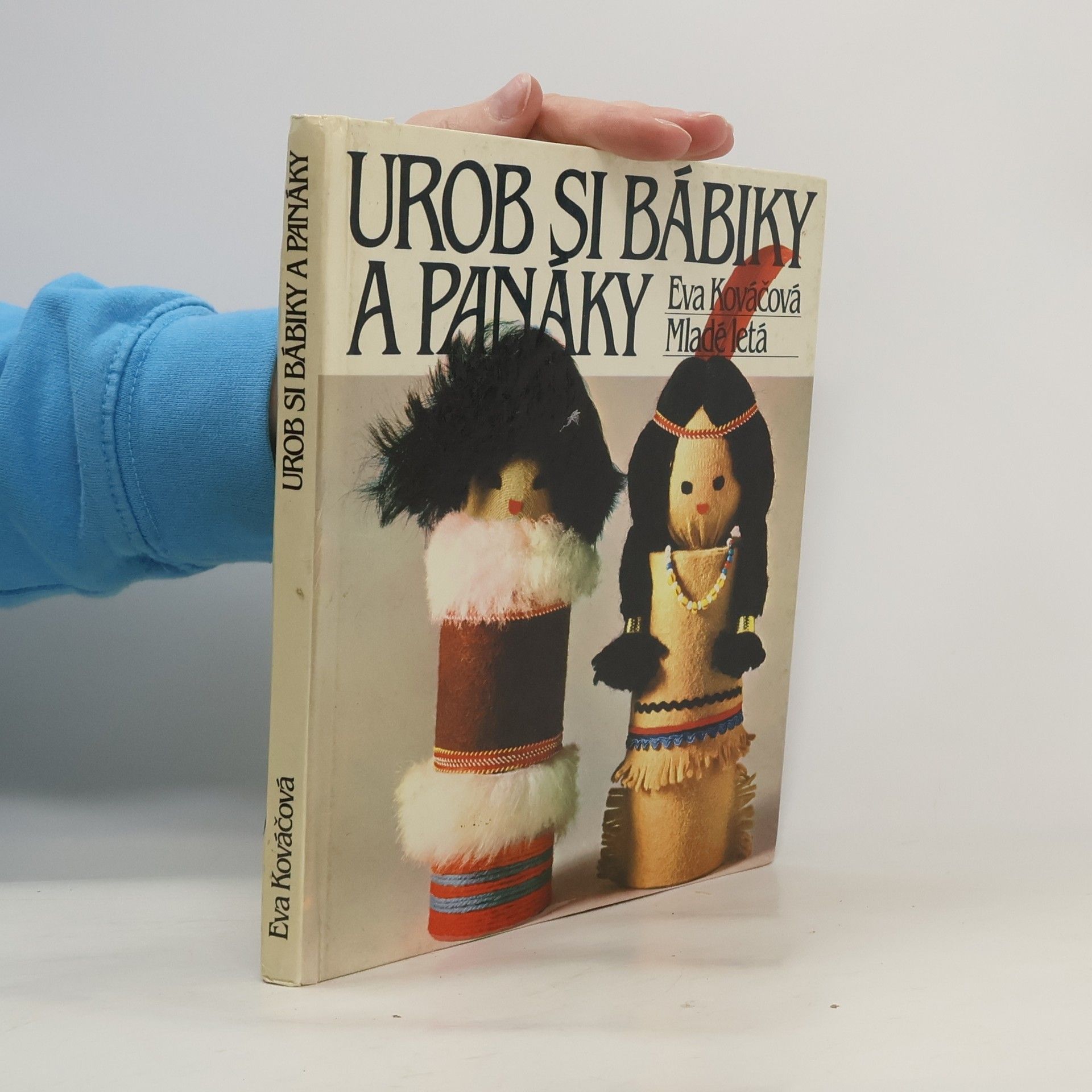 Kováčová Eva Urob si bábiky a panáky