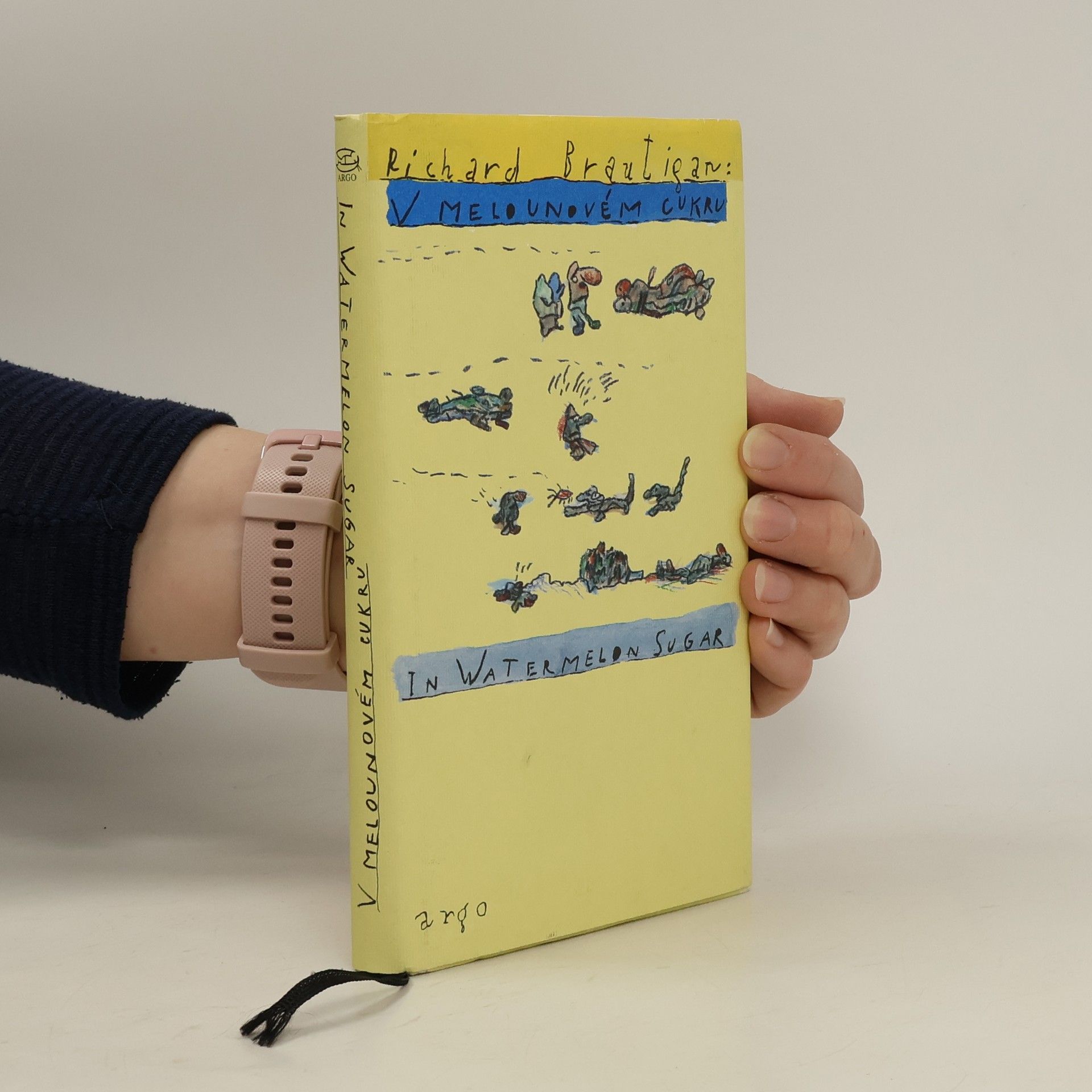 Richard Brautigan V melounovém cukru. In Watermelon Sugar
