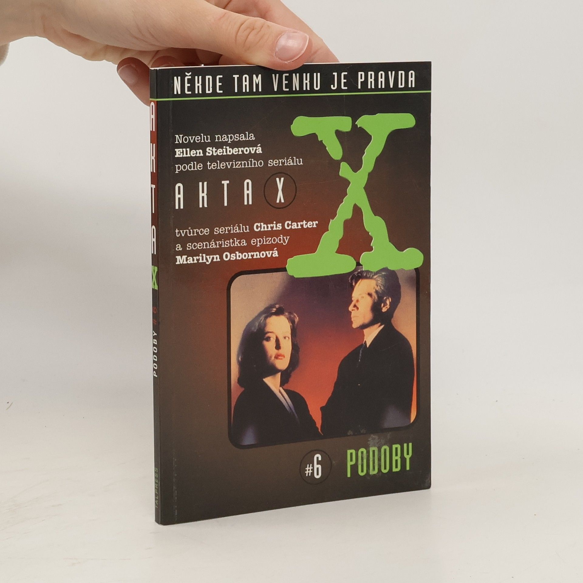 Ellen Steiber Akta X. 6, Podoby