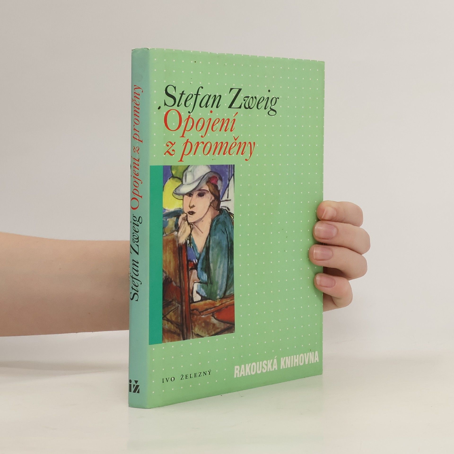 Stefan Zweig Opojení z proměny