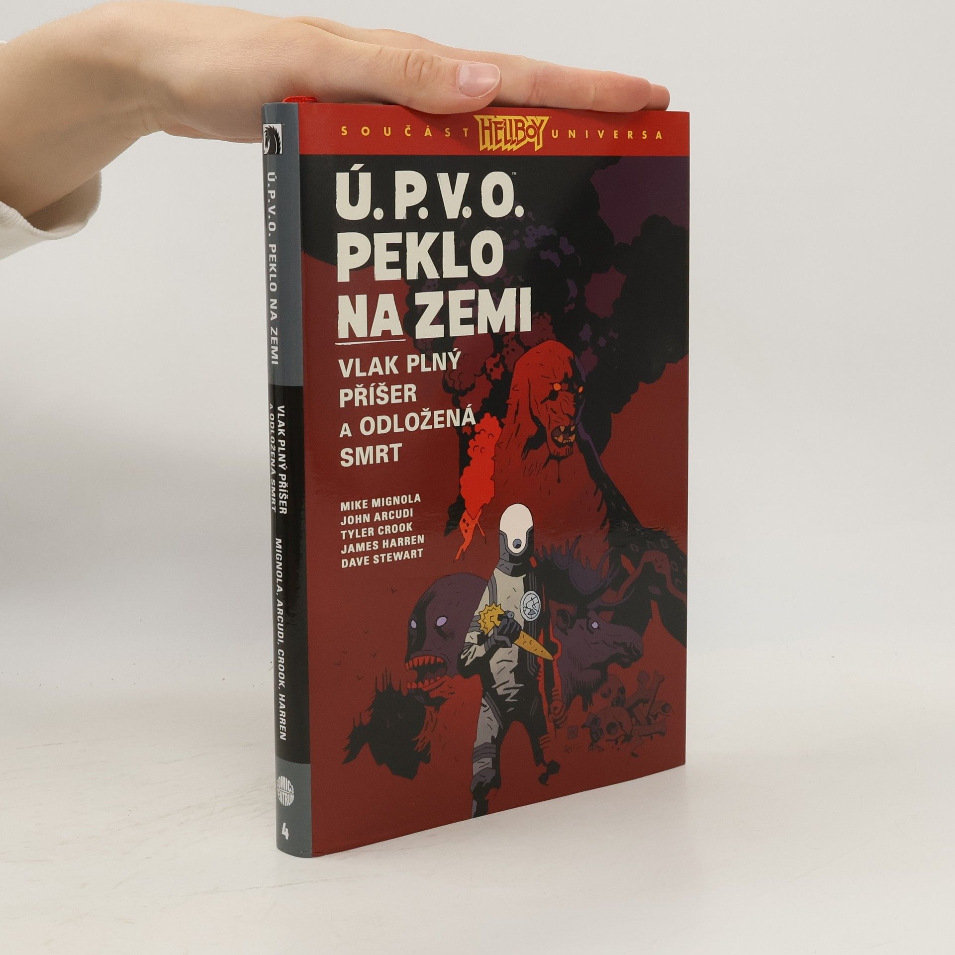 John Arcudi Ú.P.V.O. Peklo na zemi 4 - Vlak plný příšer a Odložená smrt
