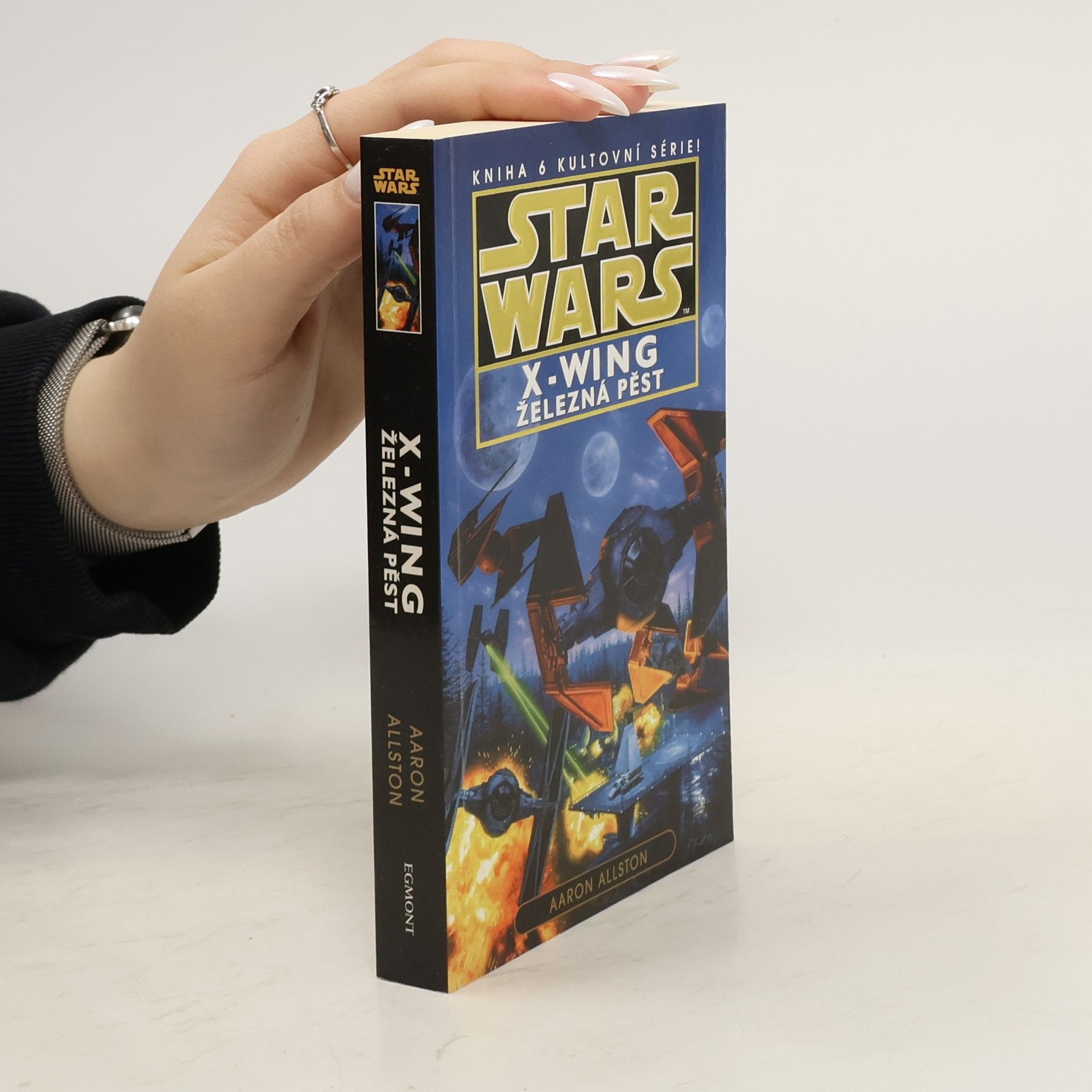 Aaron Allston Star Wars: X-Wing. Kniha šestá, Železná pěst