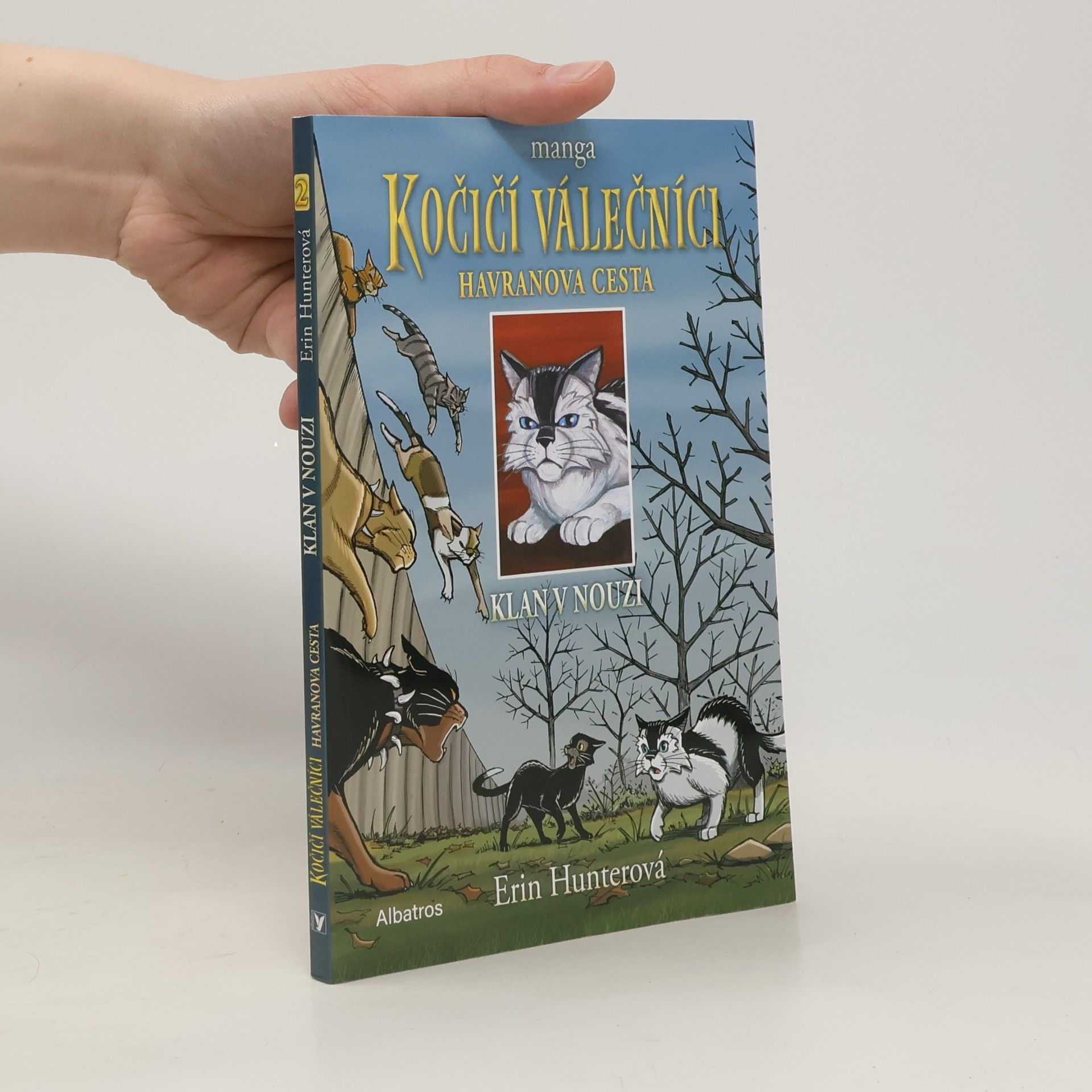 Erin Hunter Kočičí válečníci: Havranova cesta. Klan v nouzi