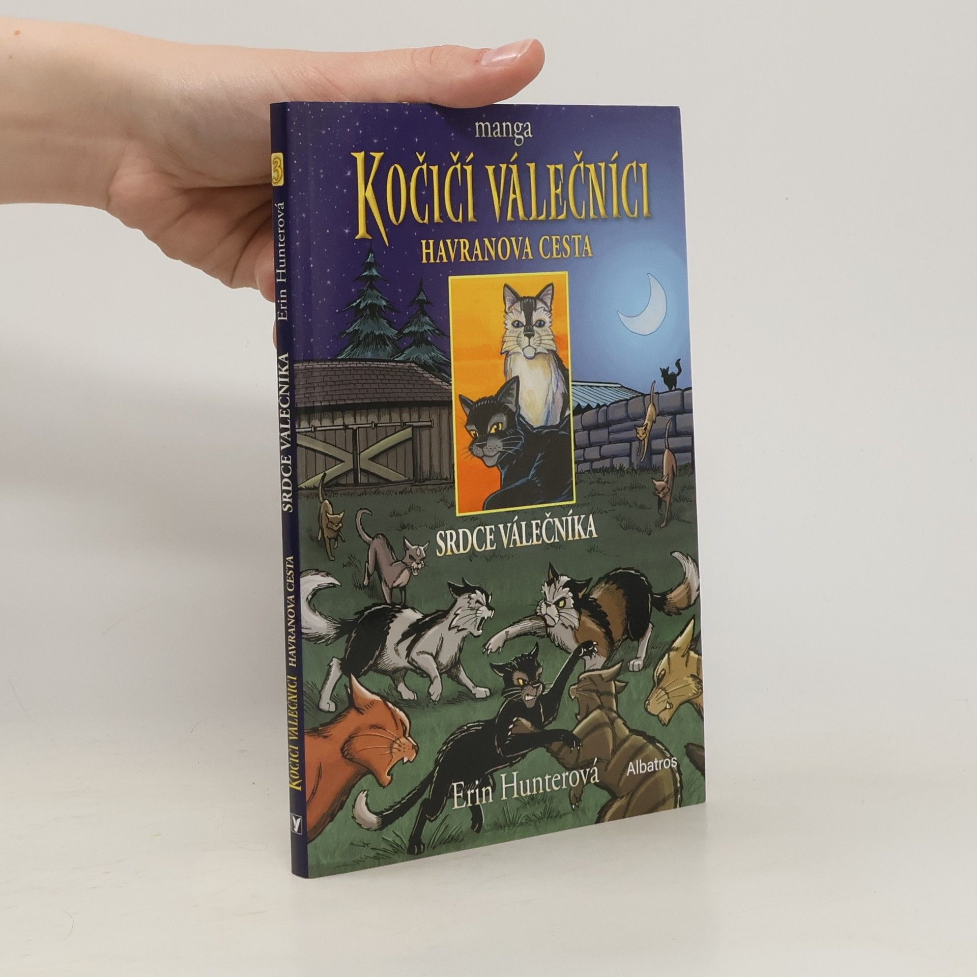 Erin Hunter Kočičí válečníci. Havranova cesta. Srdce válečníka
