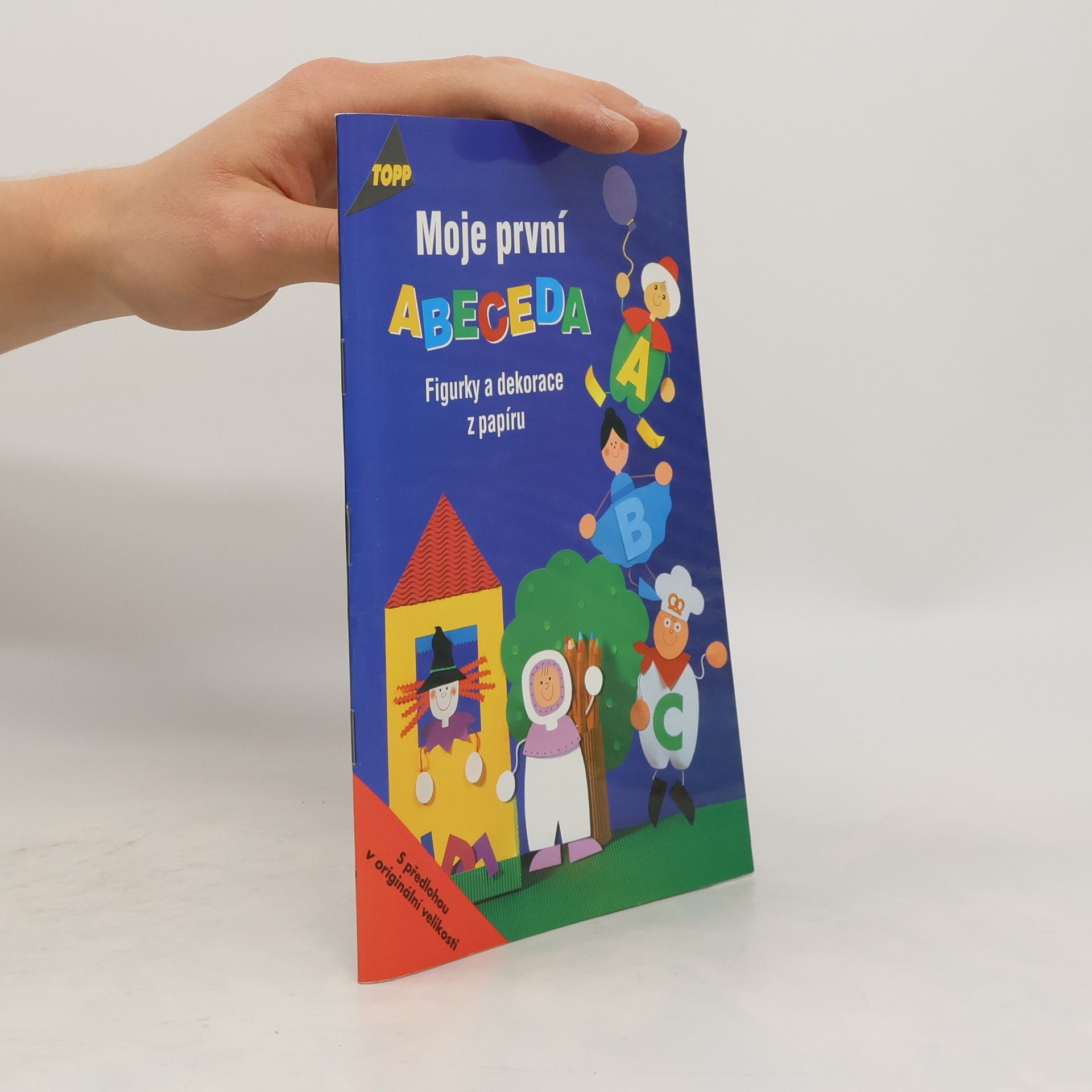 Pia Pedevilla Moje první abeceda : figurky a dekorace z papíru