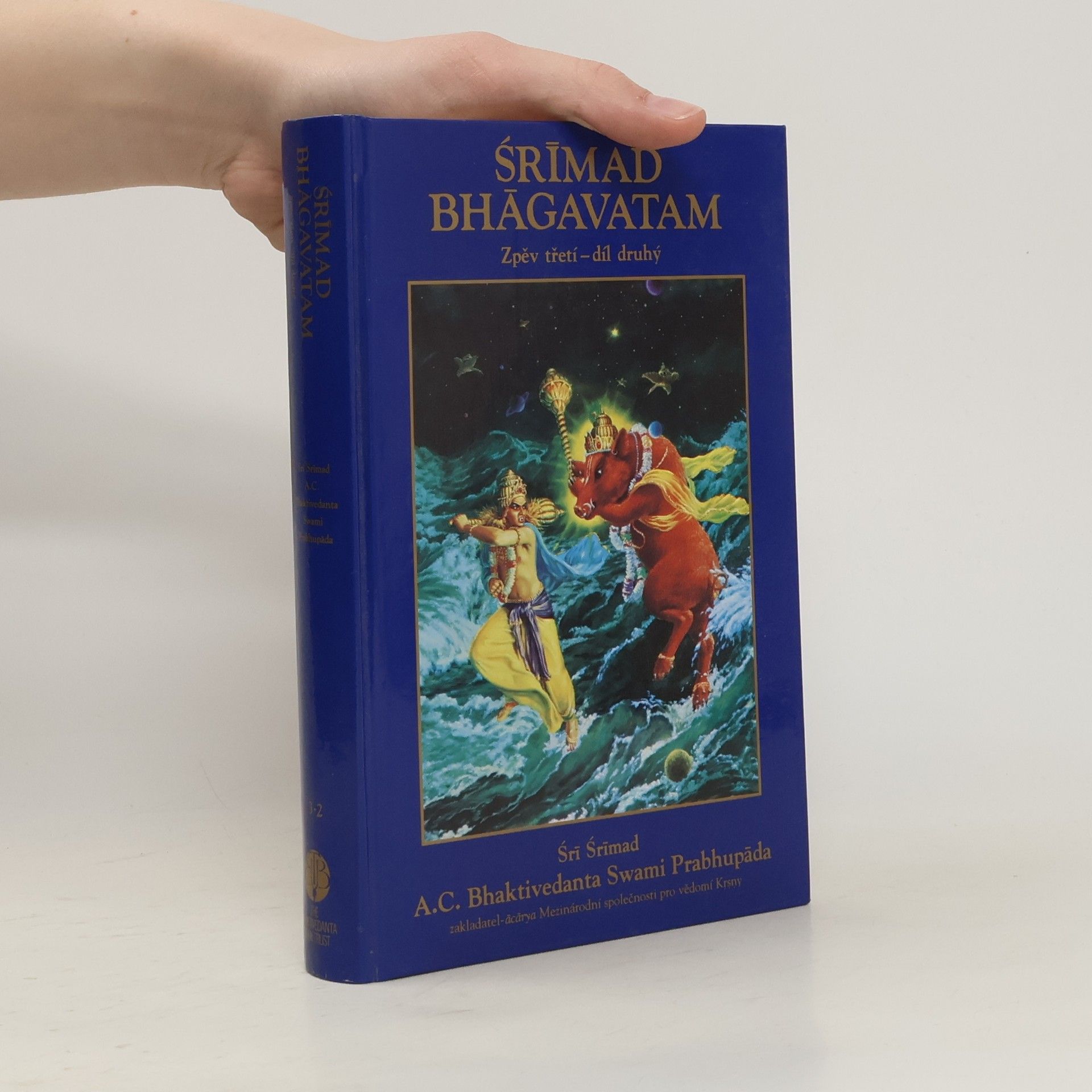 Śrimad Bhägavatam Śrīmad Bhāgavatam Zpěv třetí. Díl 2.