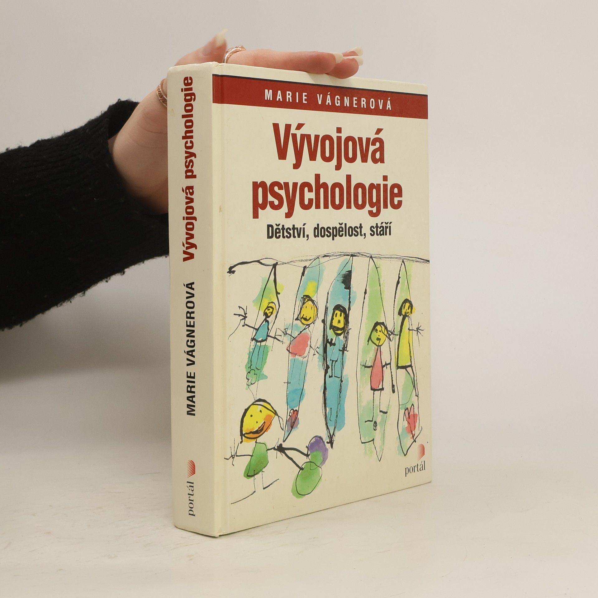 Marie Vágnerová Vývojová psychologie : dětství, dospělost, stáří
