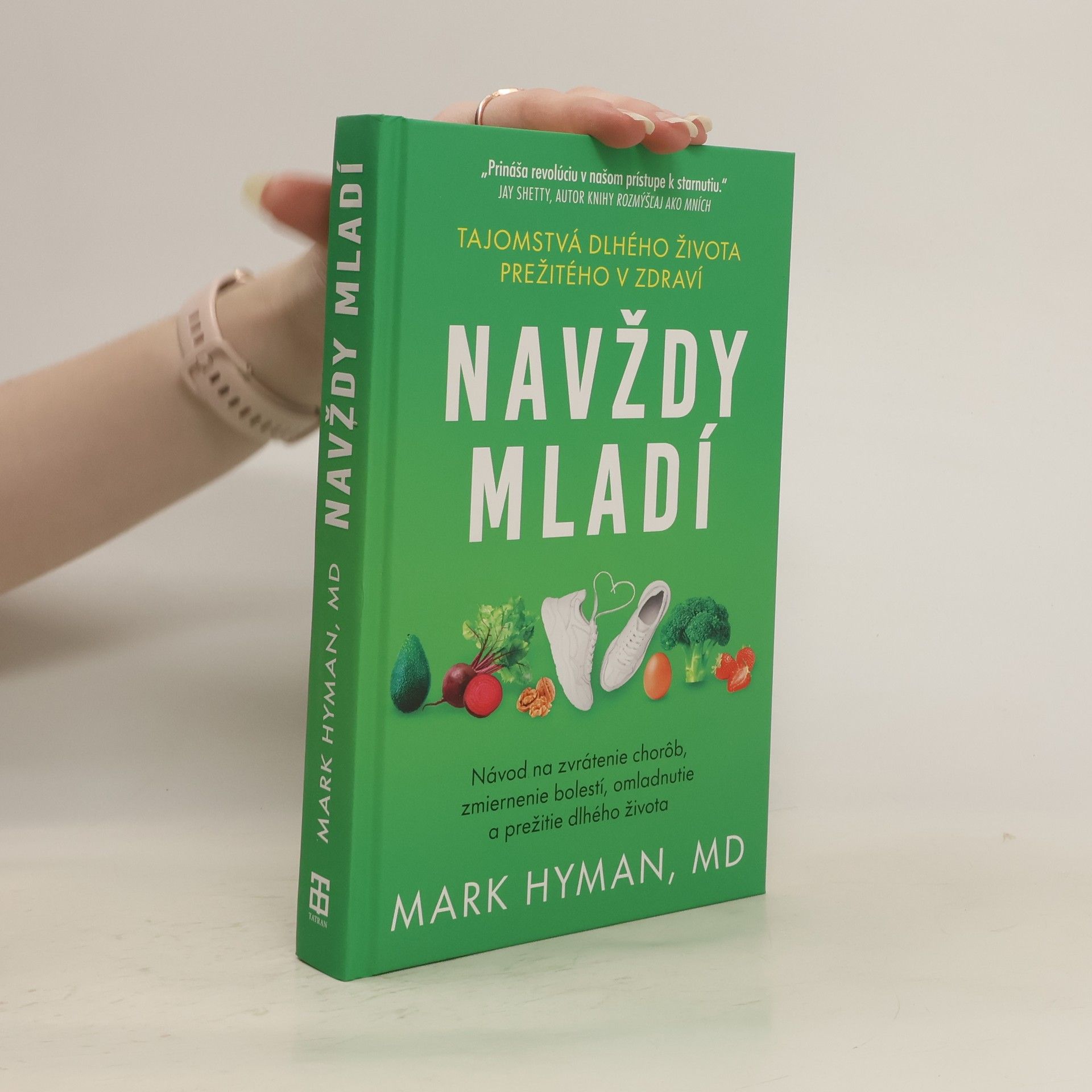 Mark Hyman  Navždy mladí : tajomstvá dlhého života přežitého v zdraví