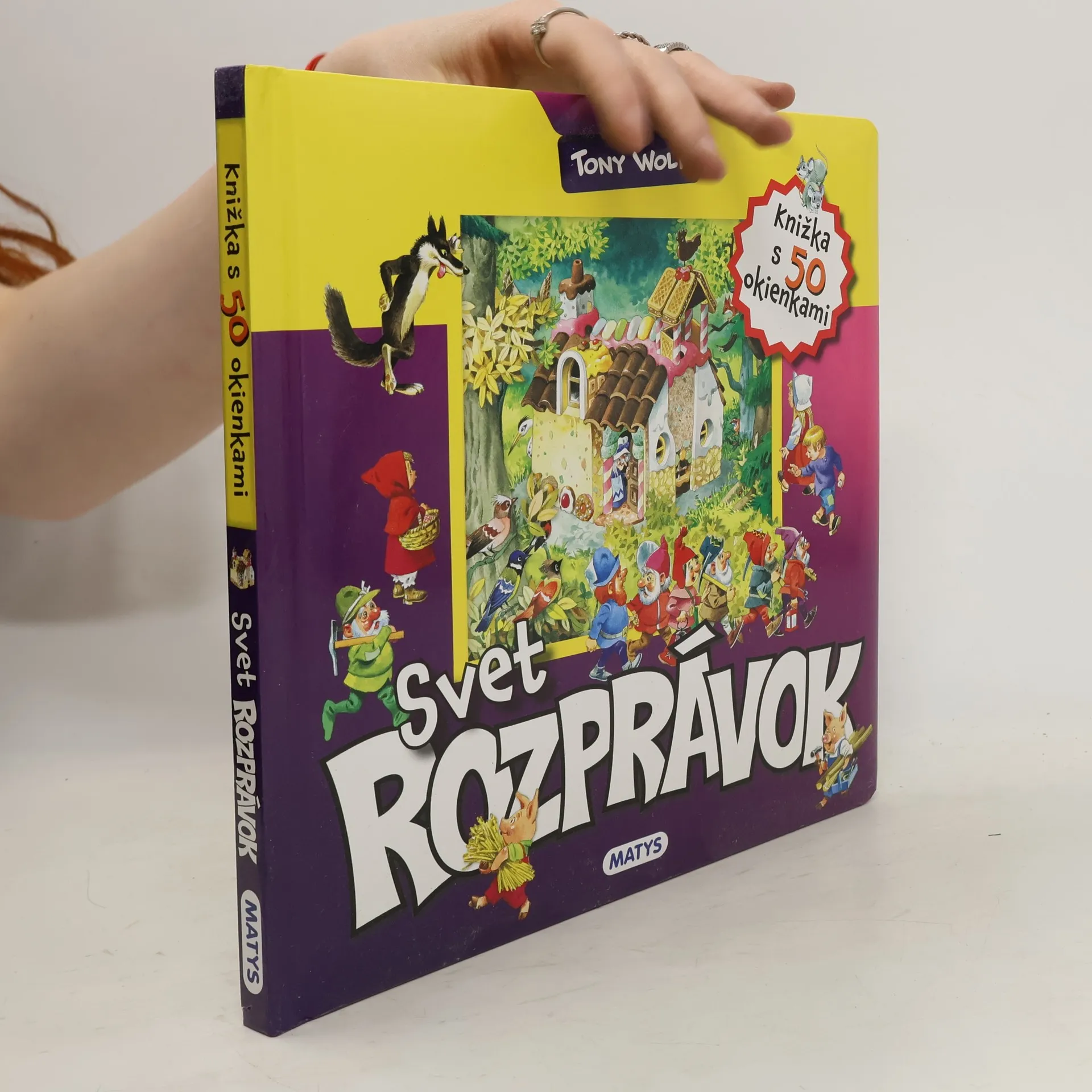 Svet rozprávok - knižka s 50 okienkami | Kniha | pevná | Tony Wolf
