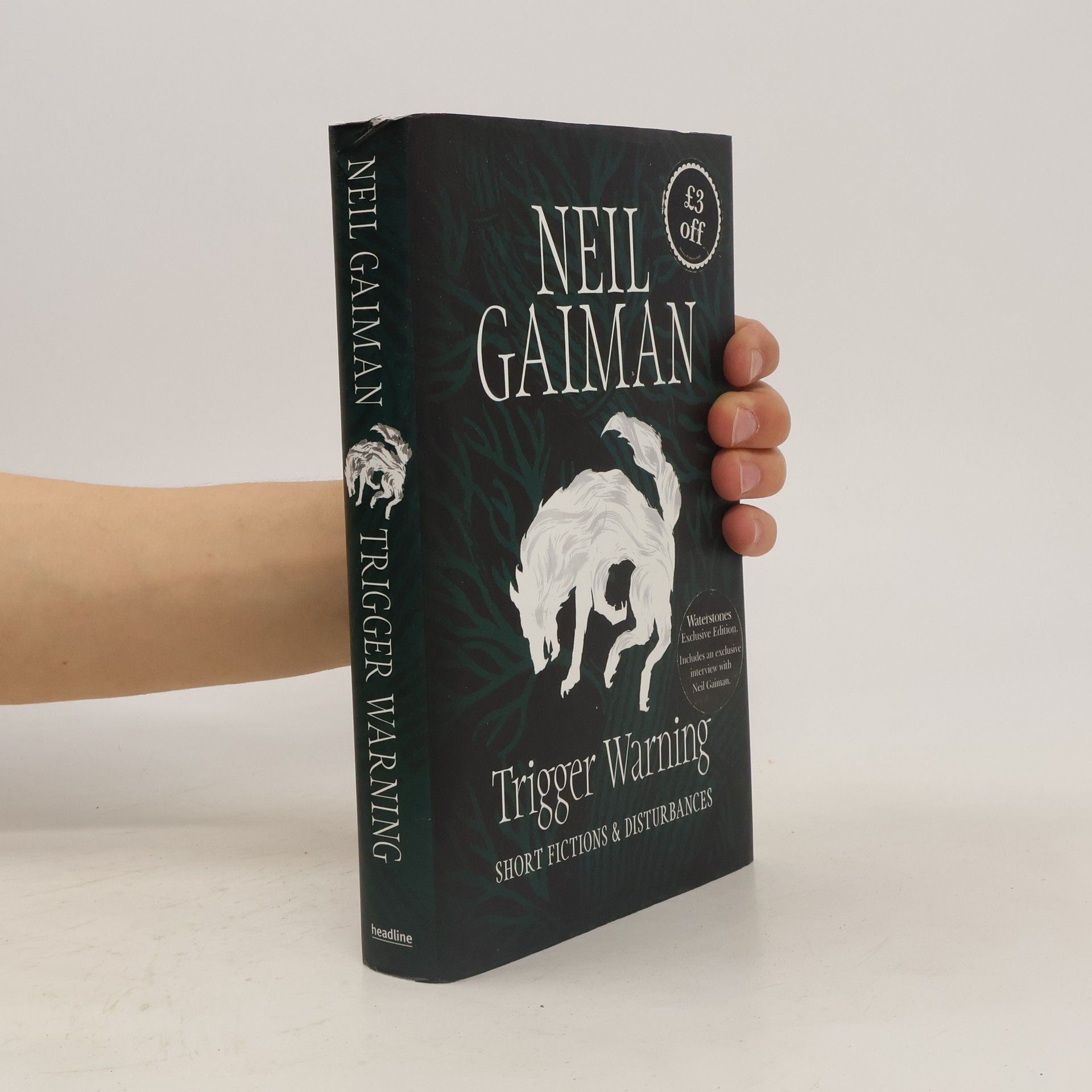 Neil Gaiman Trigger Warning: Short Fictions and Disturbances