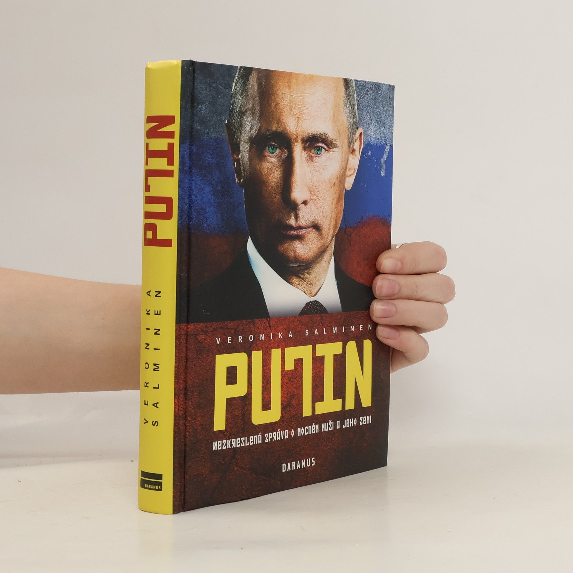 Veronika Salminen Putin. Nezkreslená zpráva o mocném muži a jeho zemi