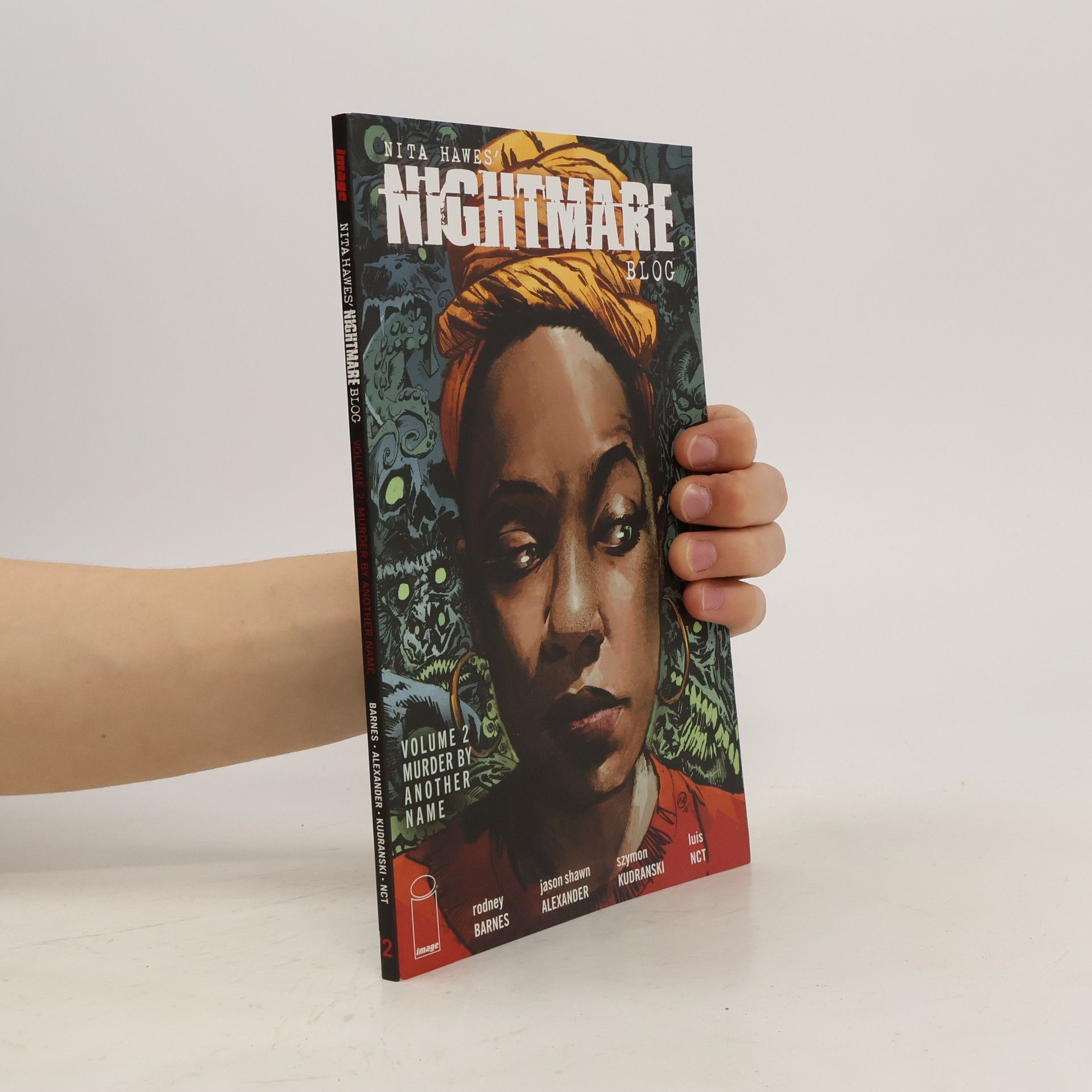 Rodney Barnes Nita Hawes' Nightmare Blog, Volume 2: Murder By Another Name