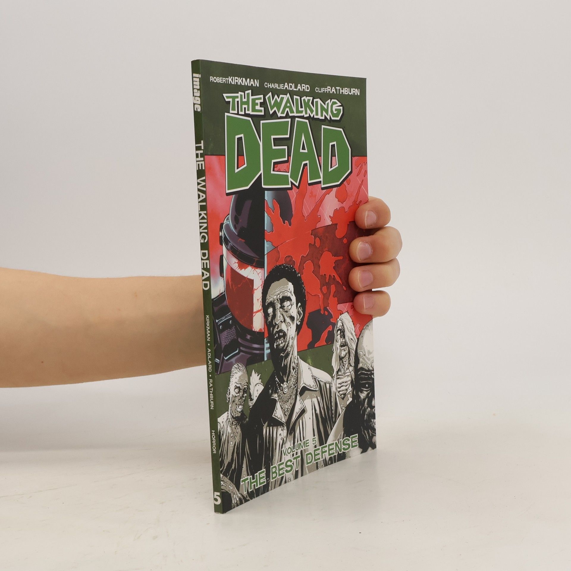 Robert Kikman The Walking Dead: The Best Defense Volume 5