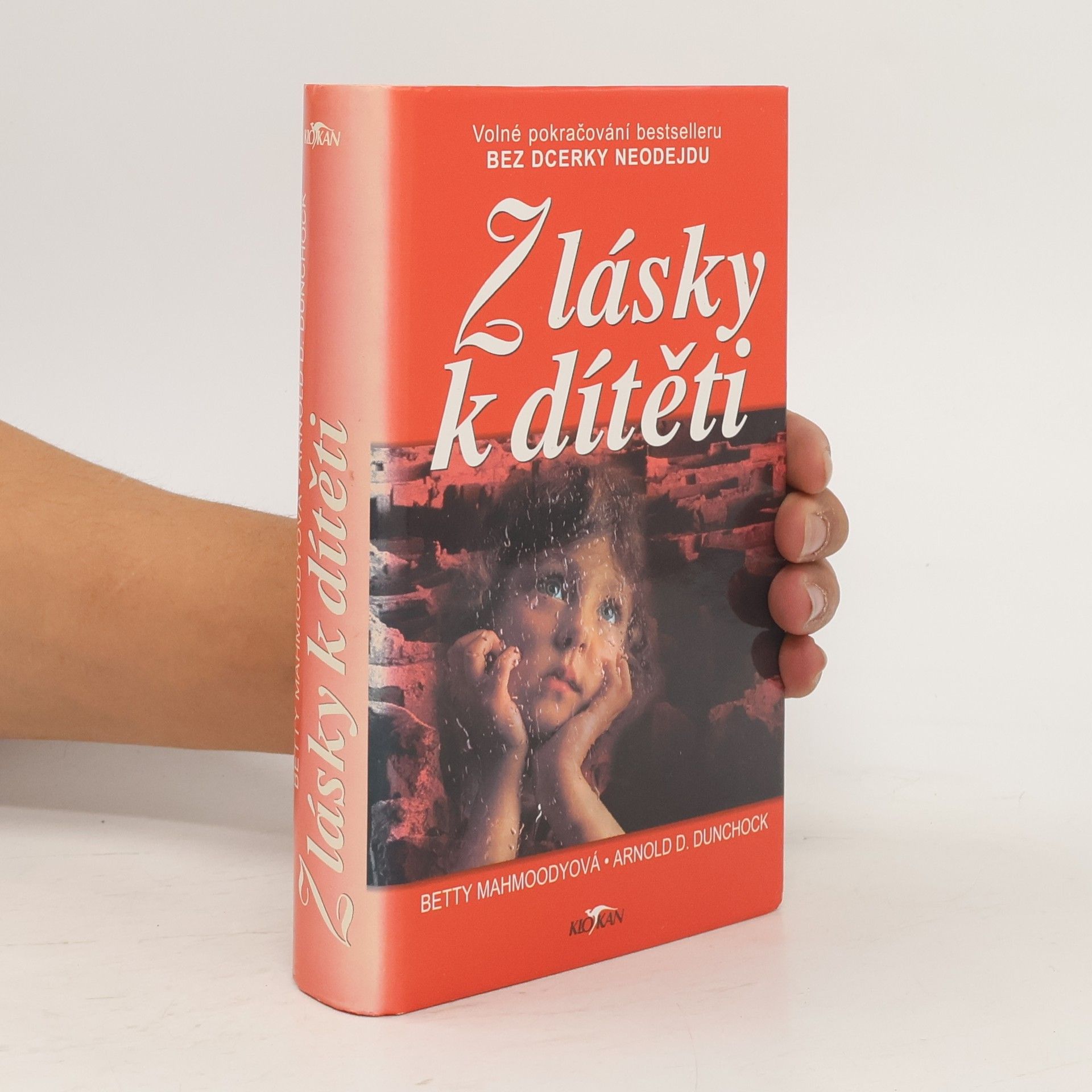 Betty Mahmoody Z lásky k dítěti
