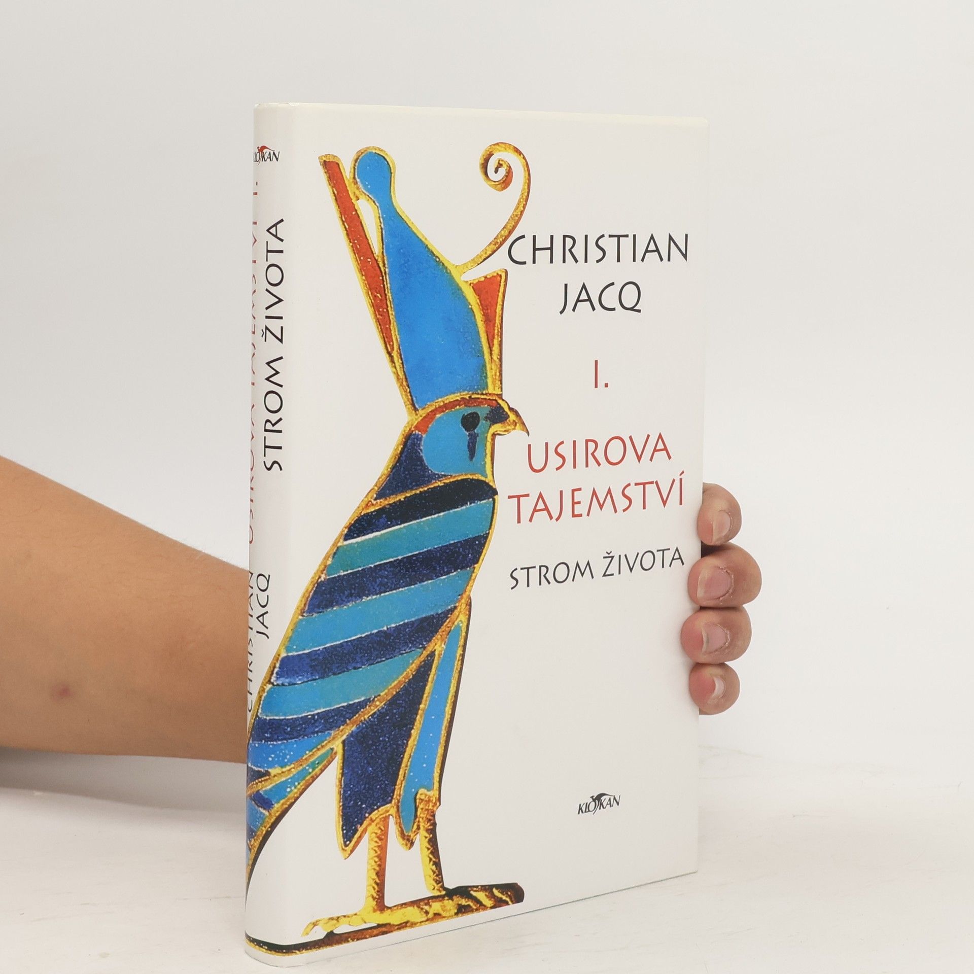 Christian Jacq Usirova tajemství I., Strom života