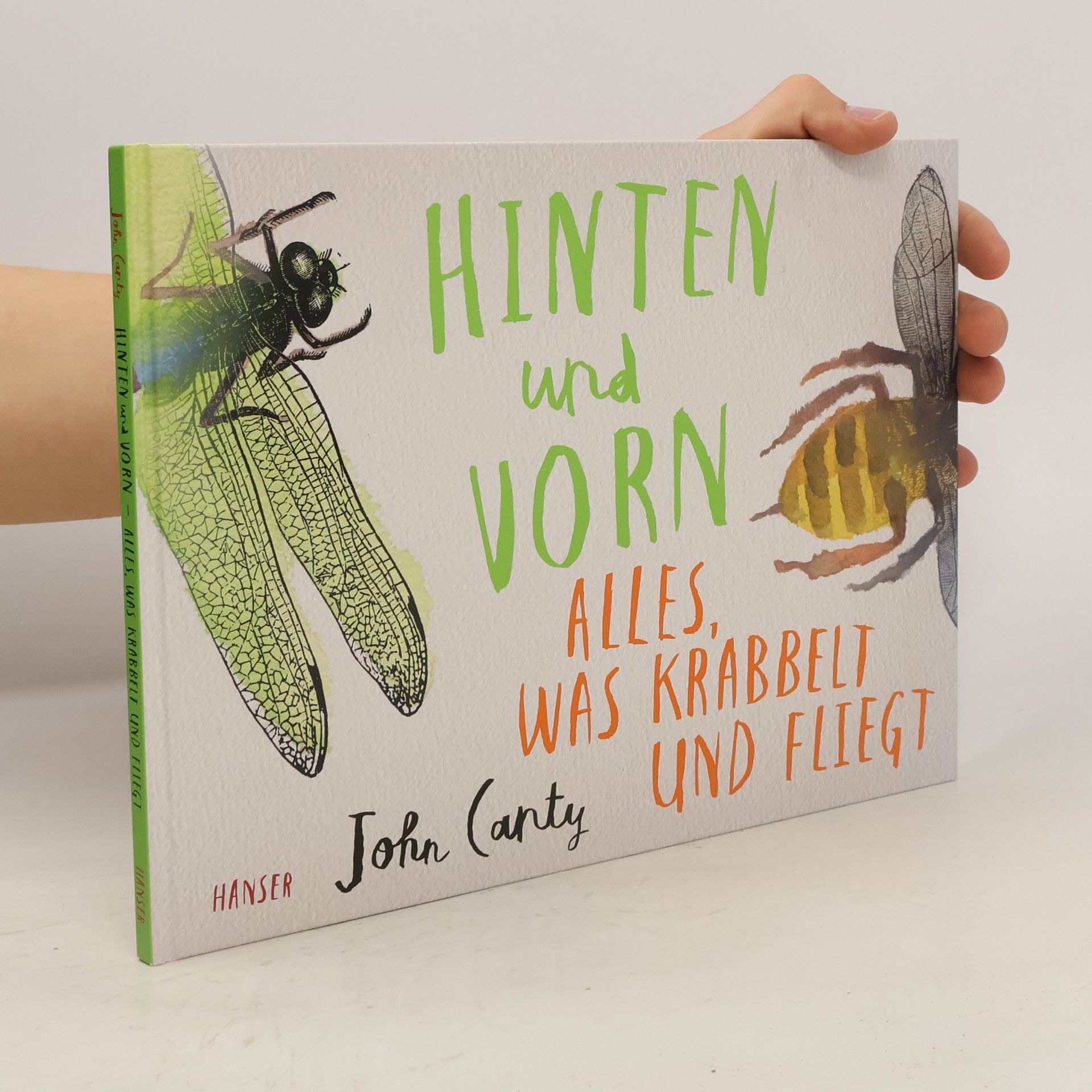 John Canty Hinten und vorn - alles, was krabbelt und fliegt