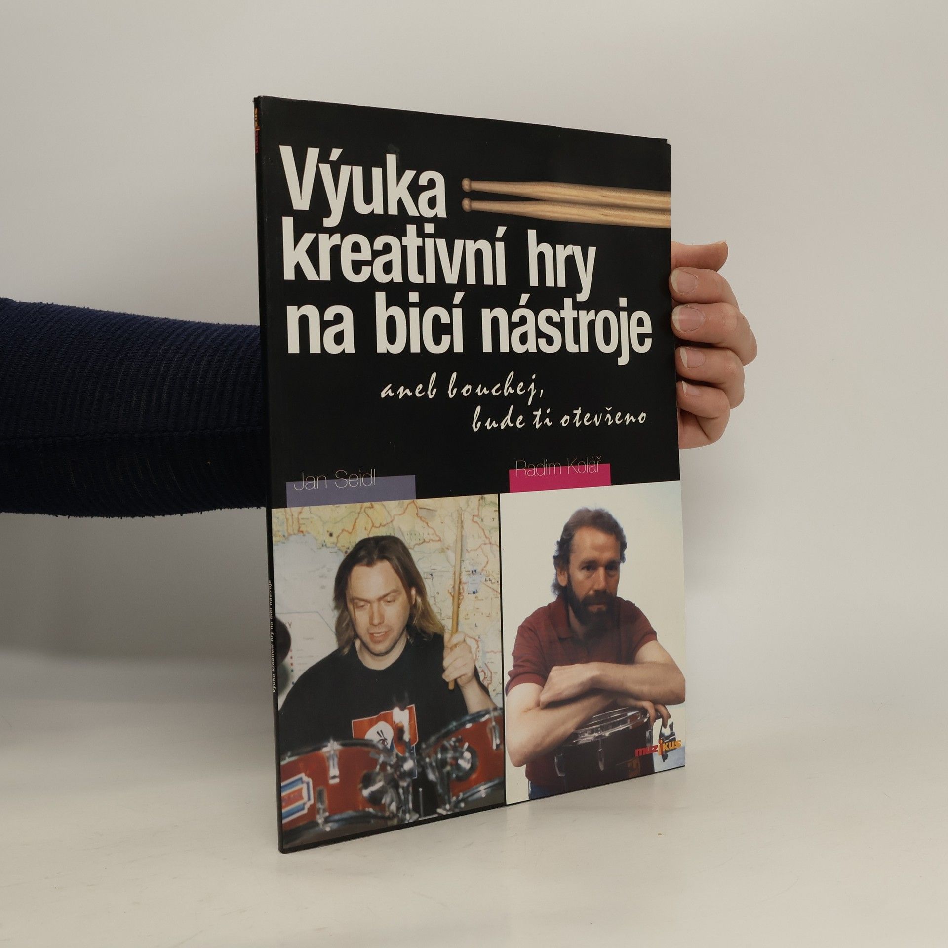 Jan Seidl Výuka kreativní hry na bicí nástroje