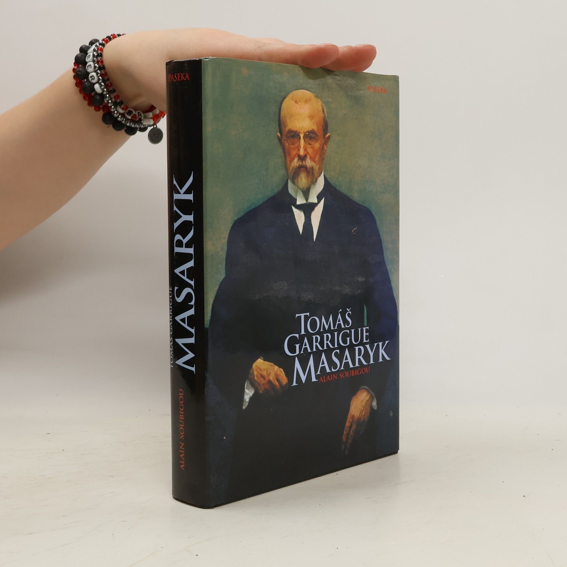 Alain Soubigou Tomáš Garrigue Masaryk