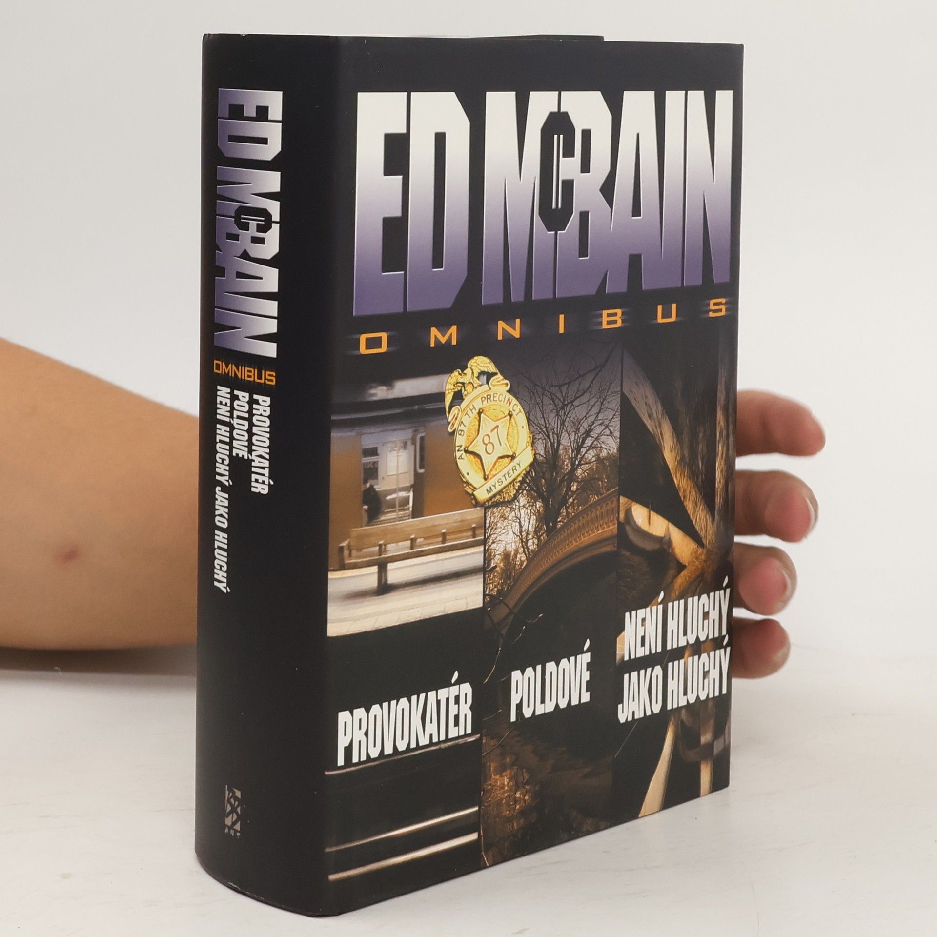 Ed McBain Provokatér. Poldové. Není hluchý jako hluchý.
